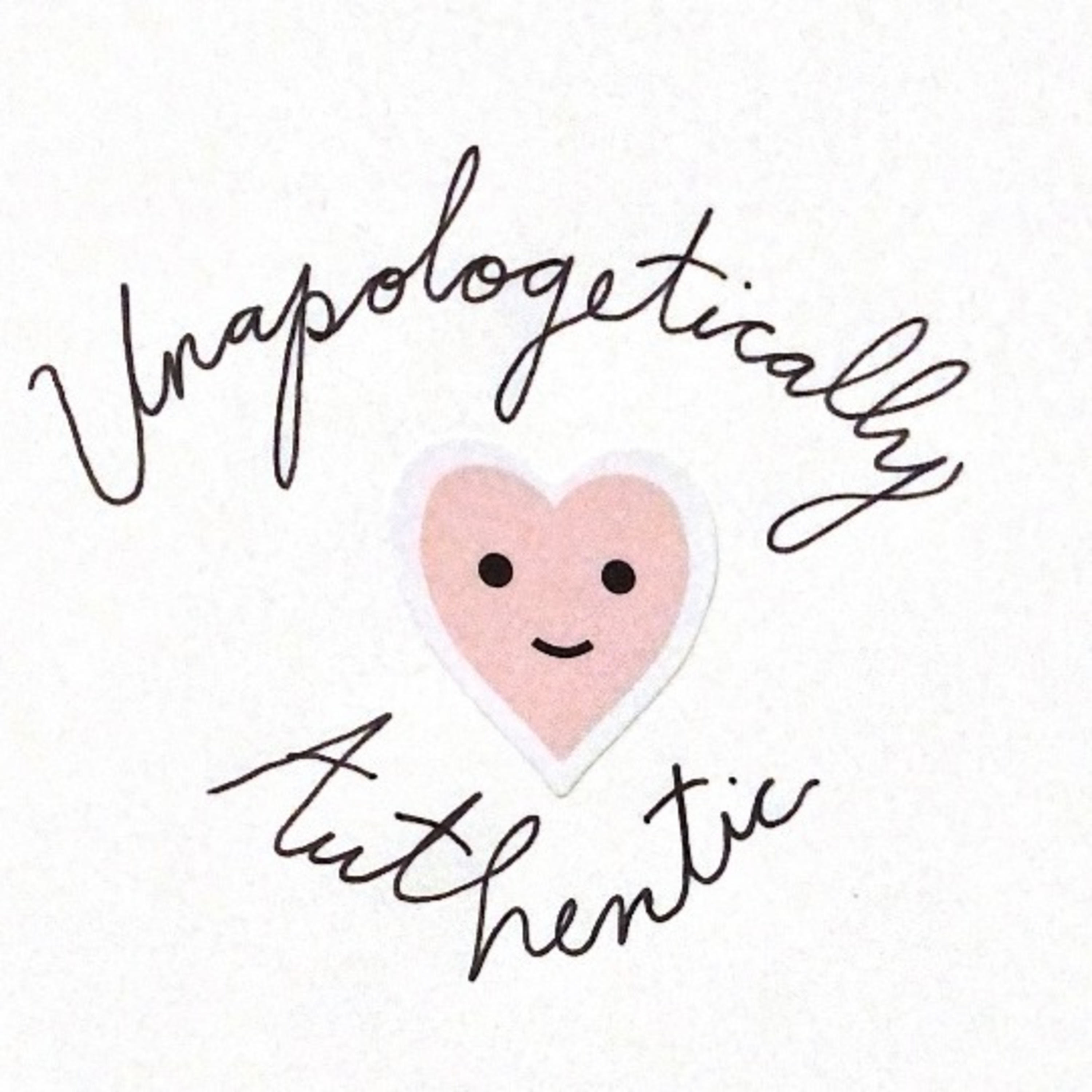 Unapologetically Authentic