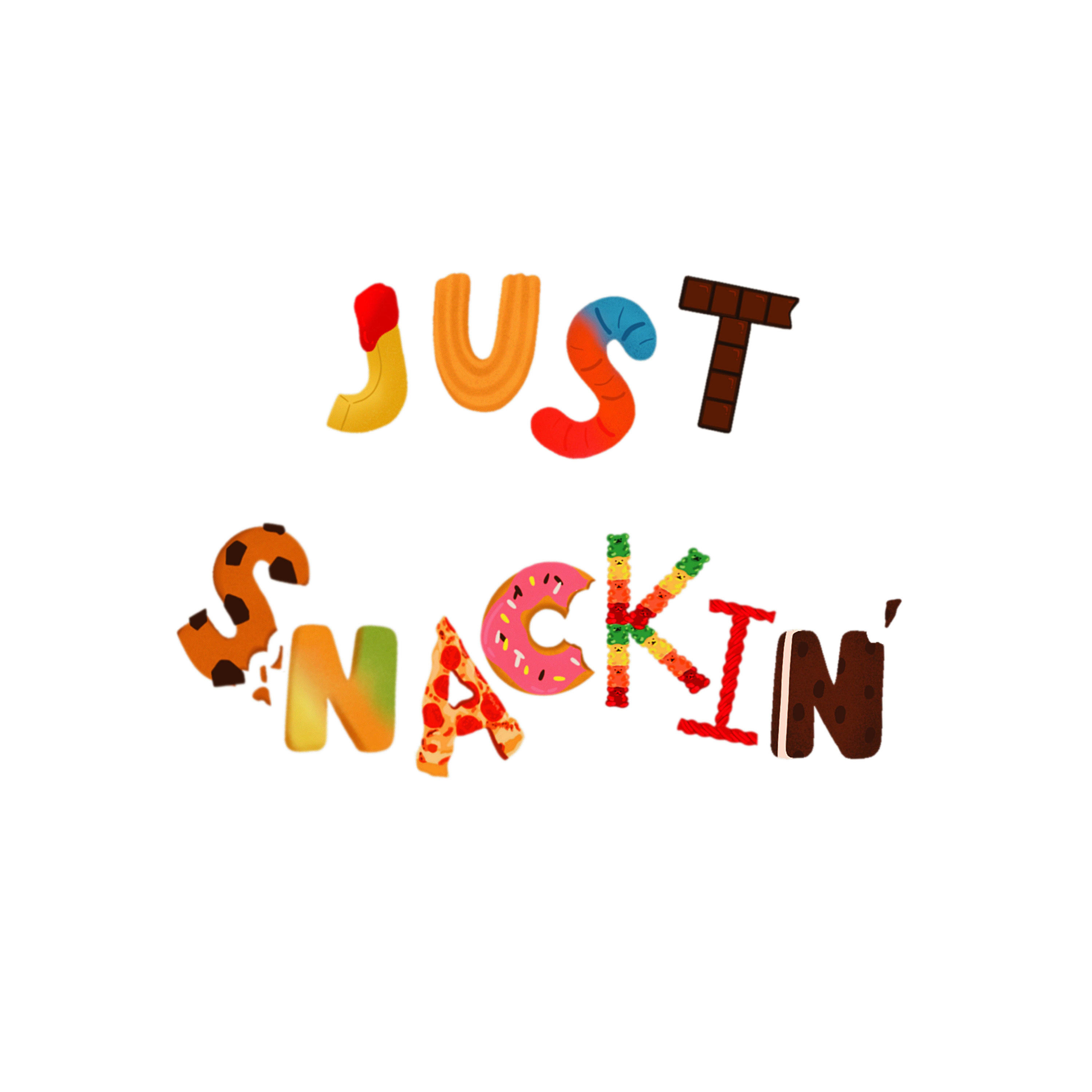 Just Snackin\'