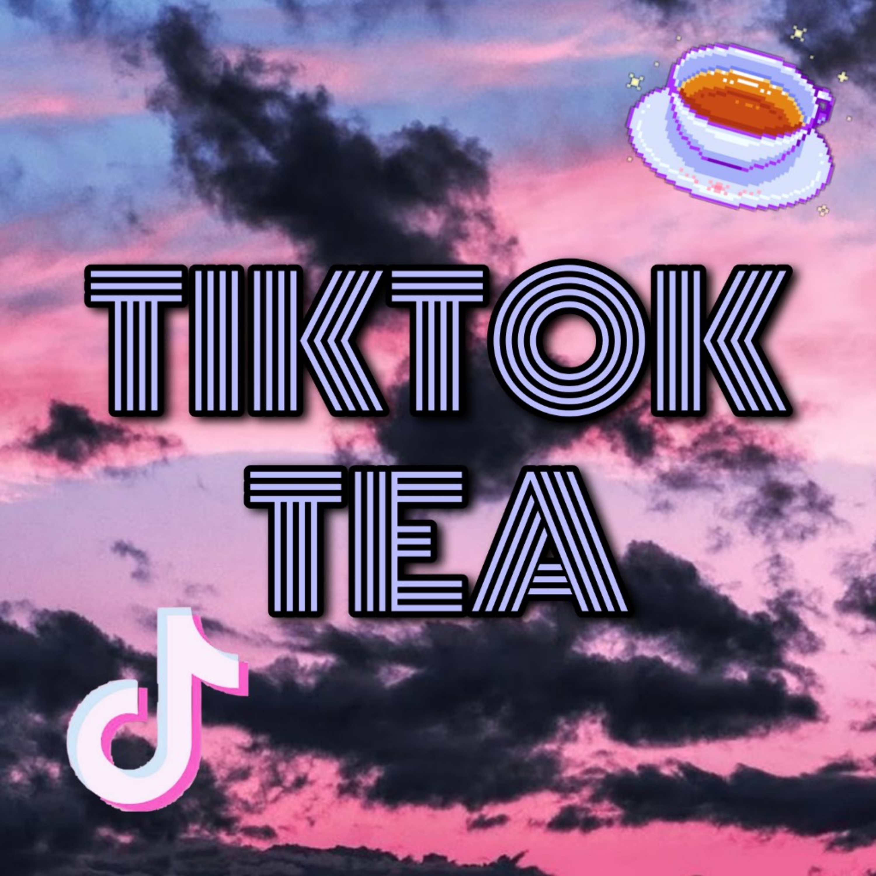 TikTok Tea