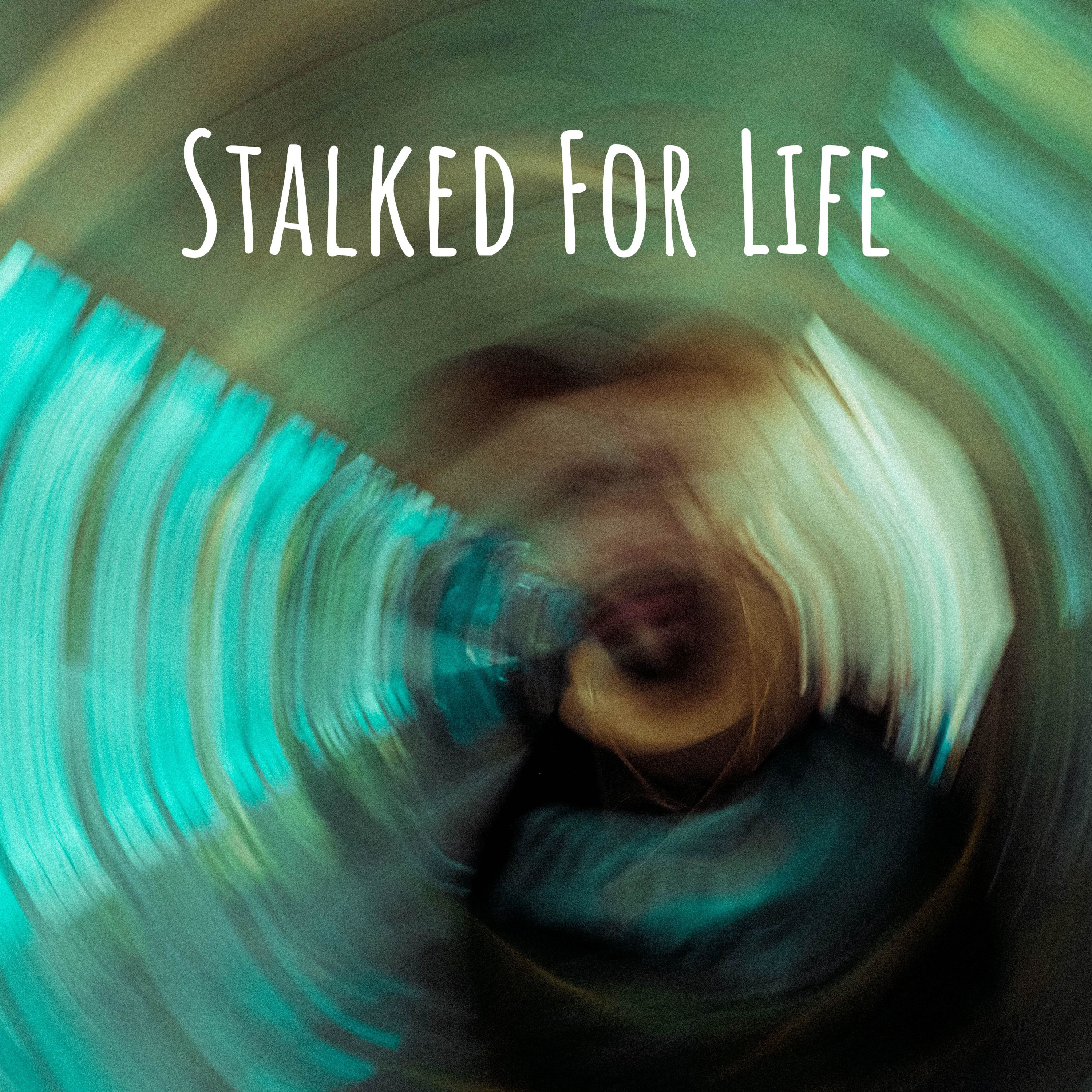 Logo of the podcast Stalked For Life Podcast Stalked For Life