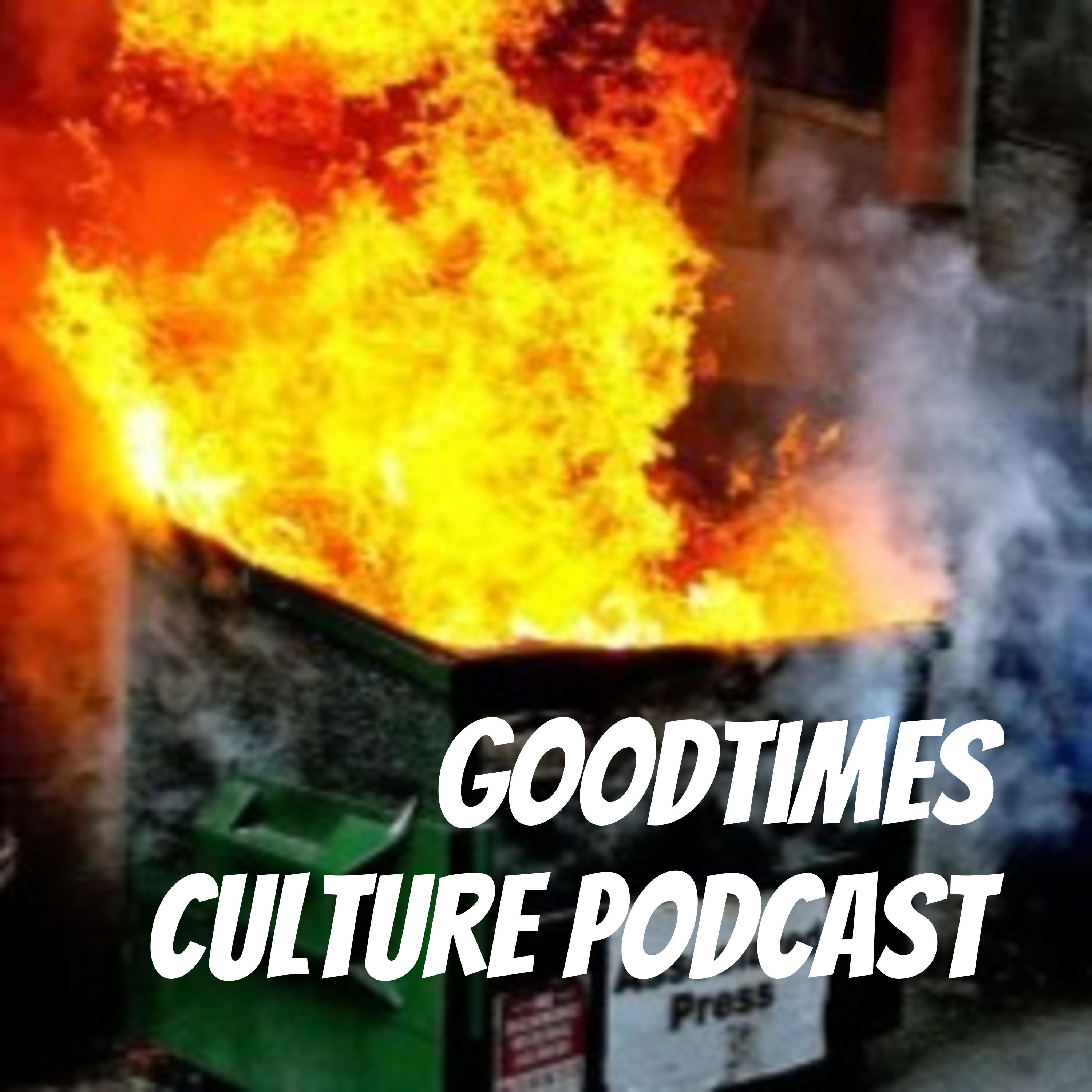 Goodtimes Culture Podcast