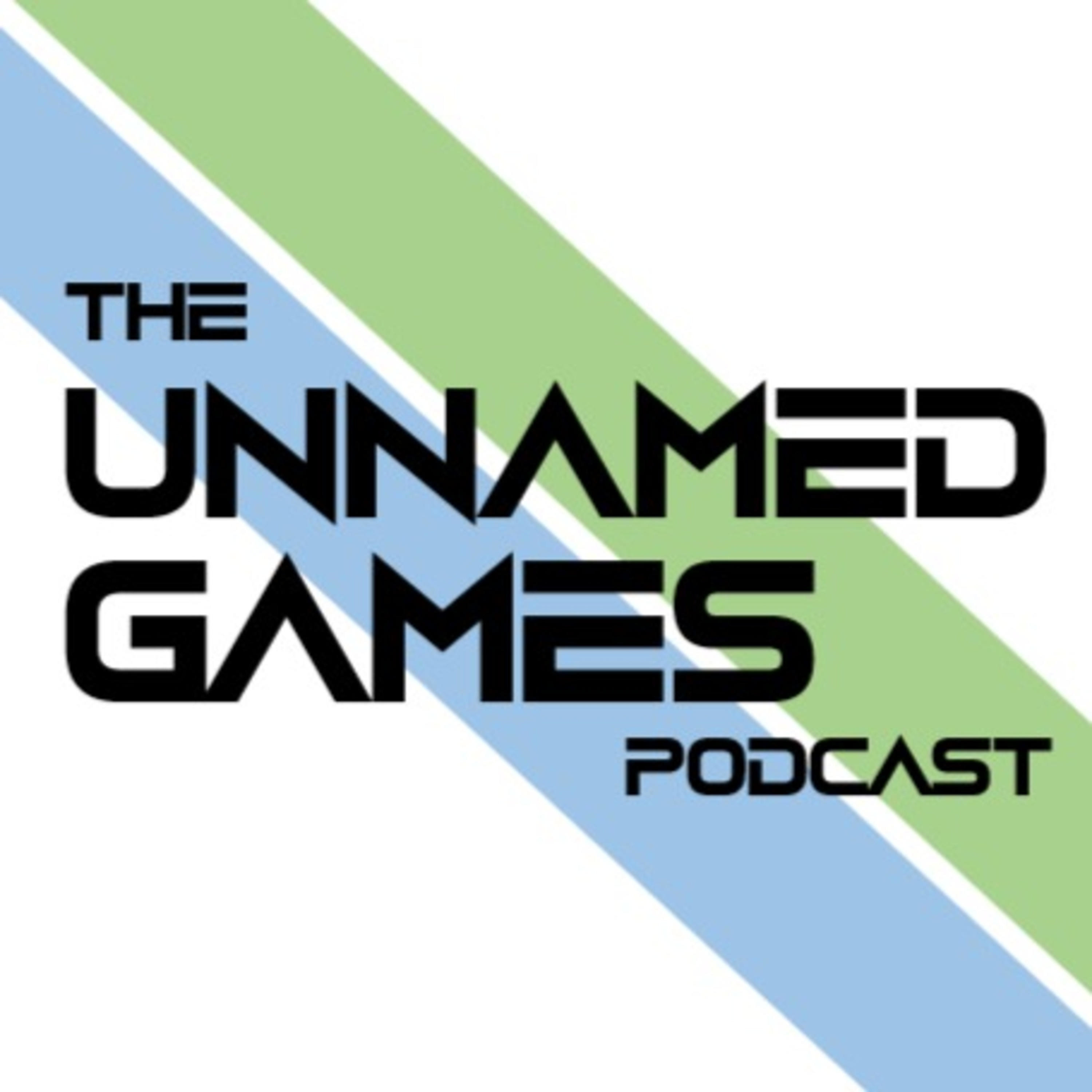 The Unnamed Games Podcast