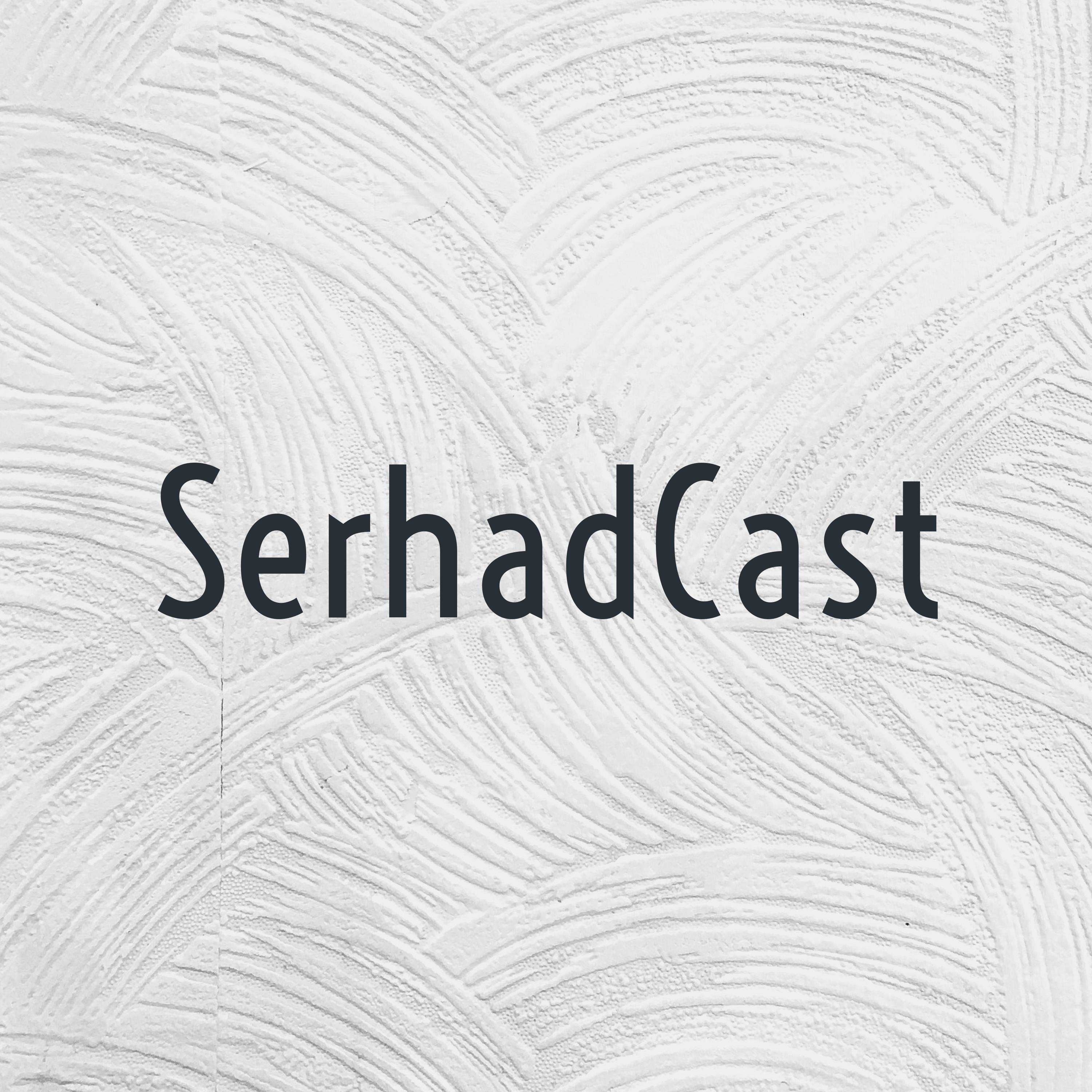 SerhadCast podcast artwork