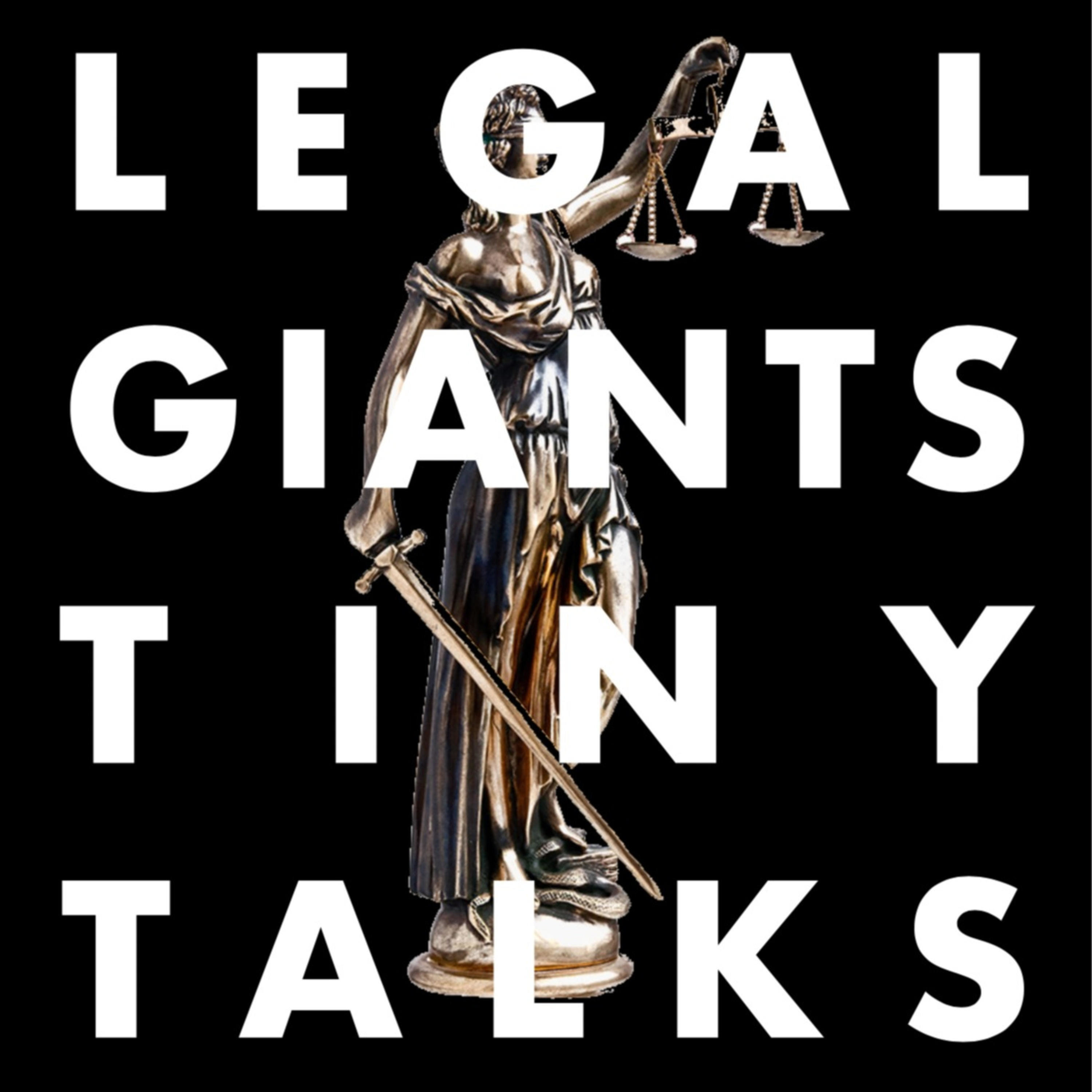 Legal Giants Tiny Talks