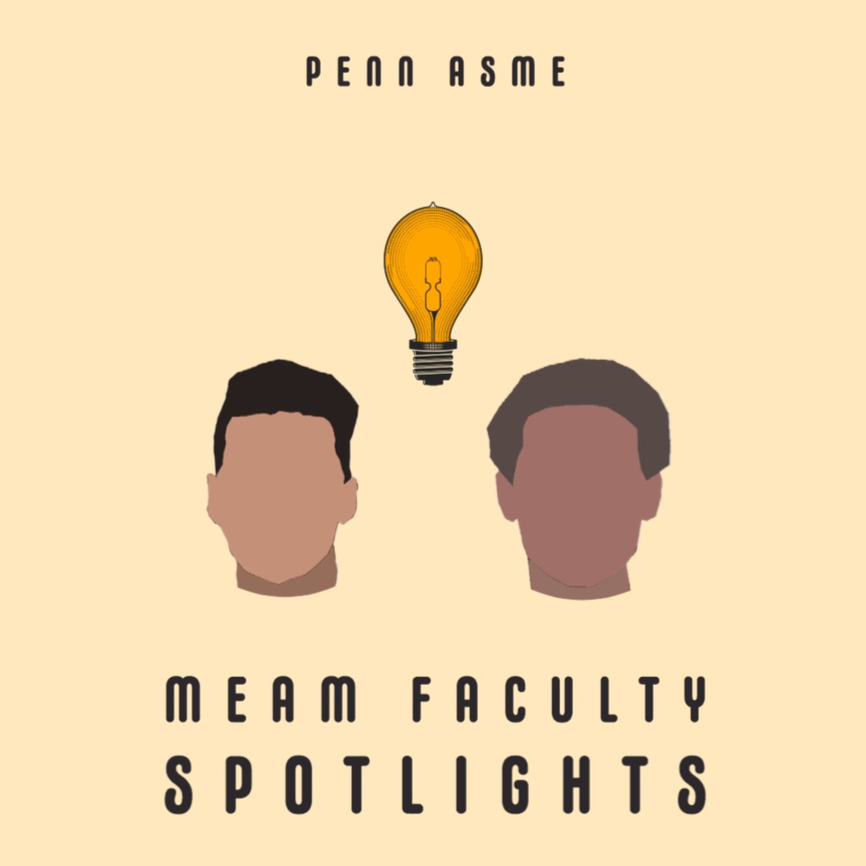 University of Pennsylvania Mechanical Engineering and Applied Mechanics Faculty Spotlights