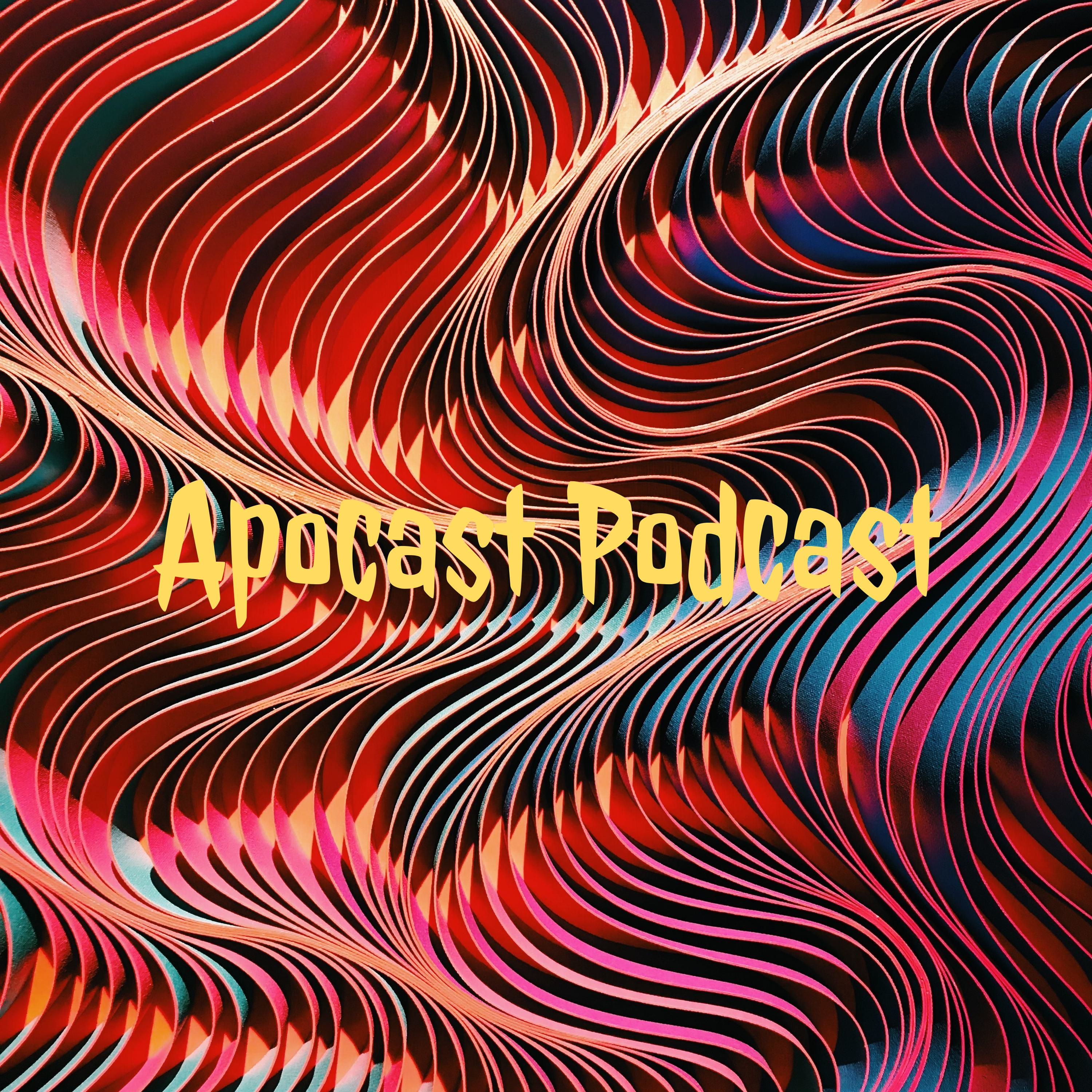 Apocast Podcast