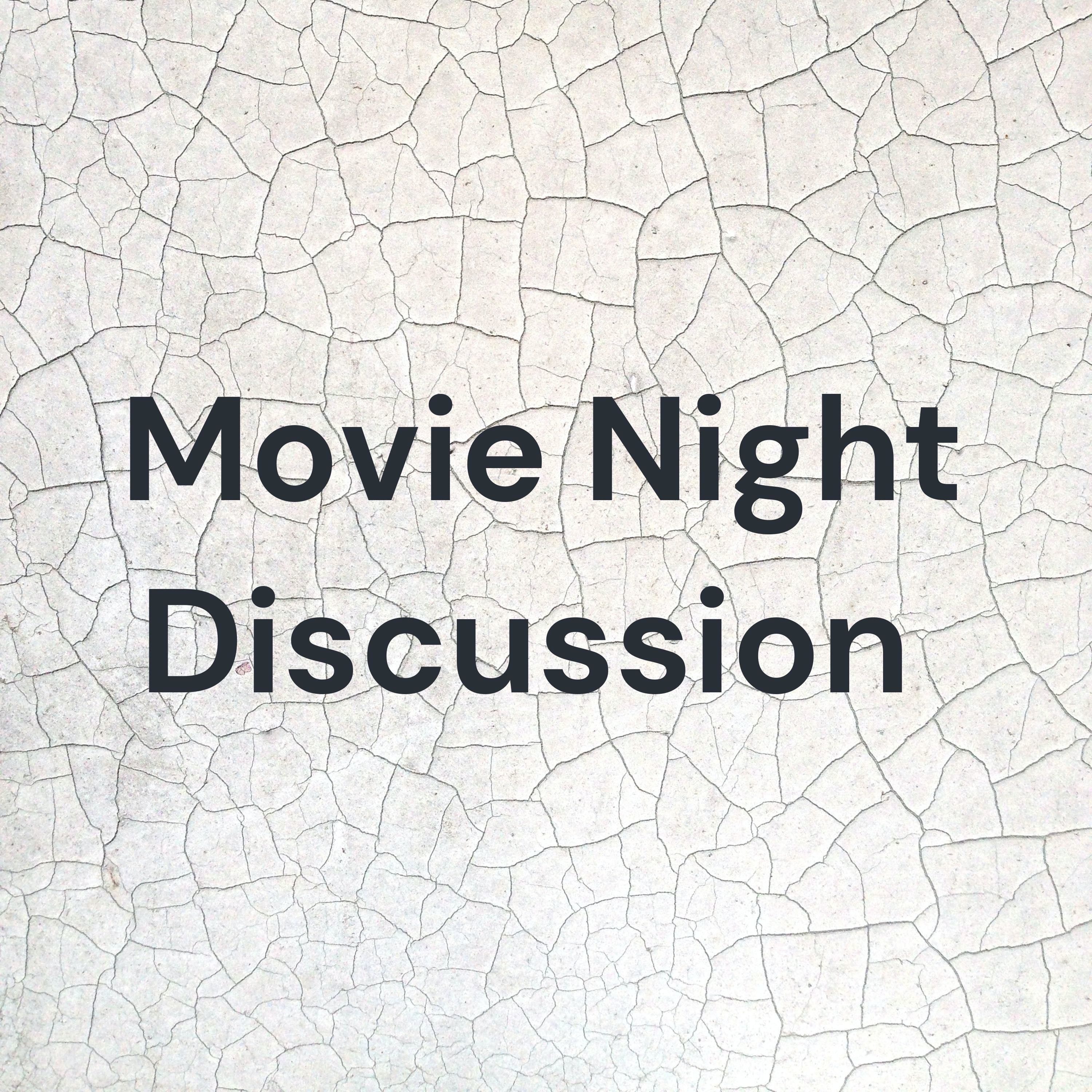 Movie Night Discussion