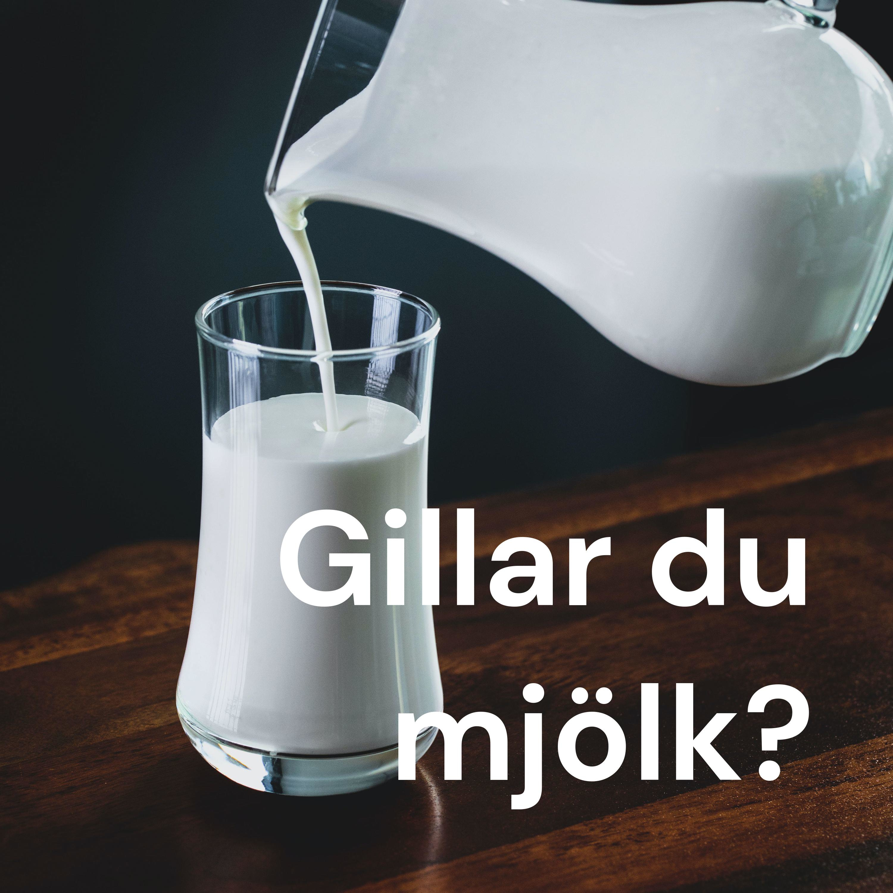 Gillar du mjölk?
