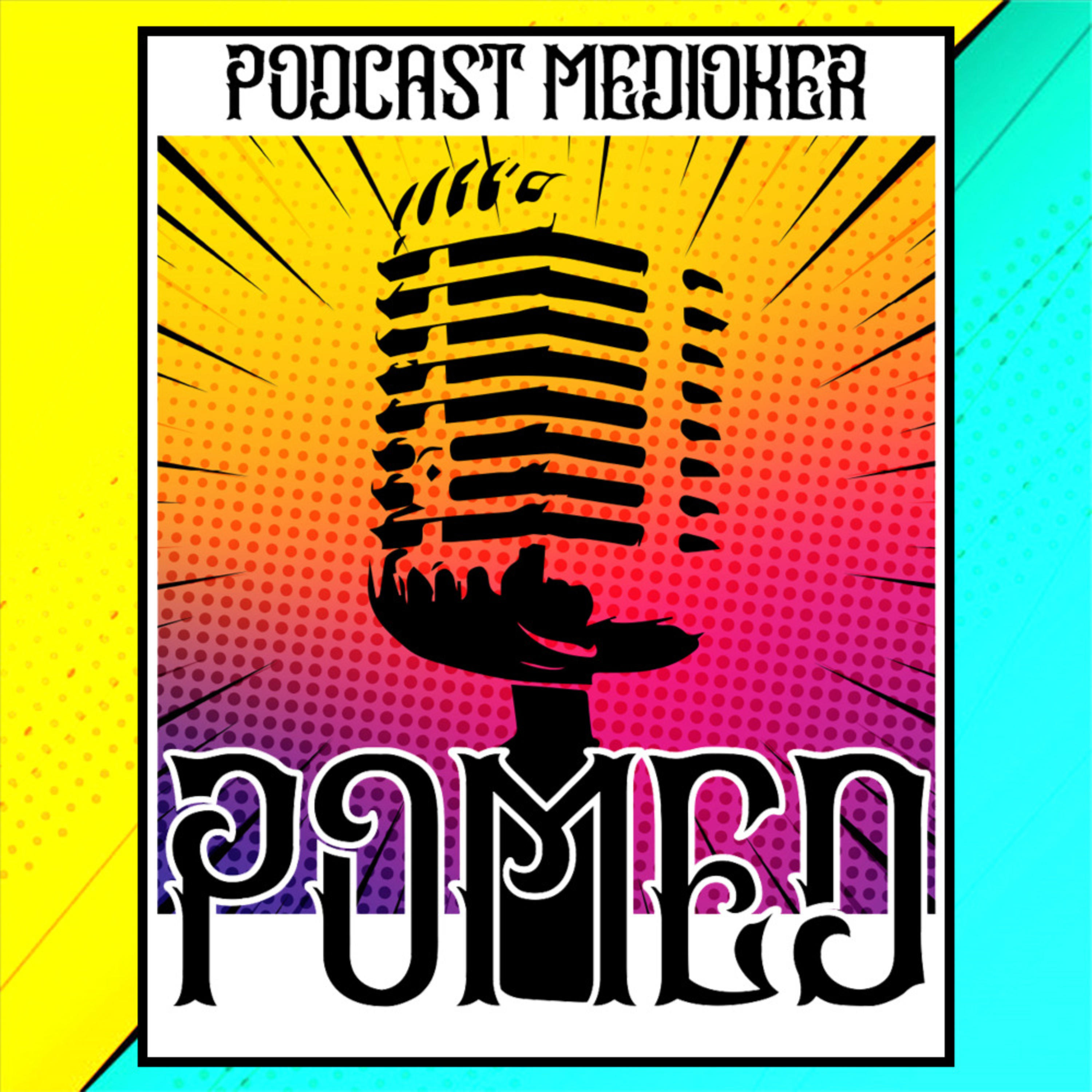POMED [PODCAST MEDIOKER]