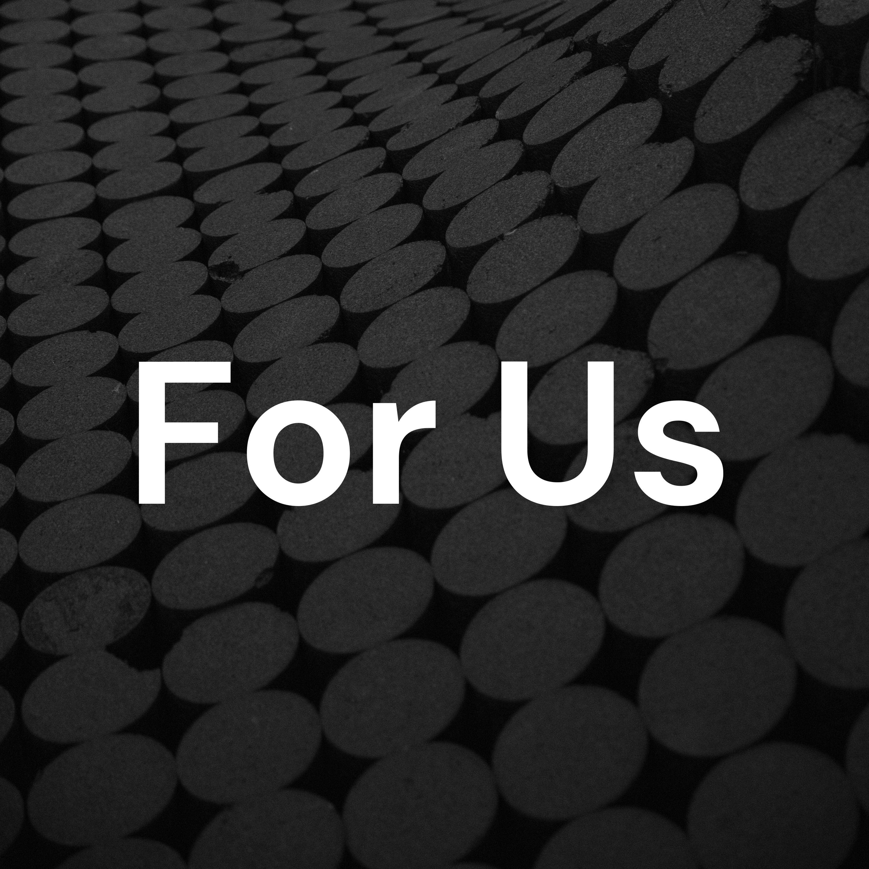 For Us