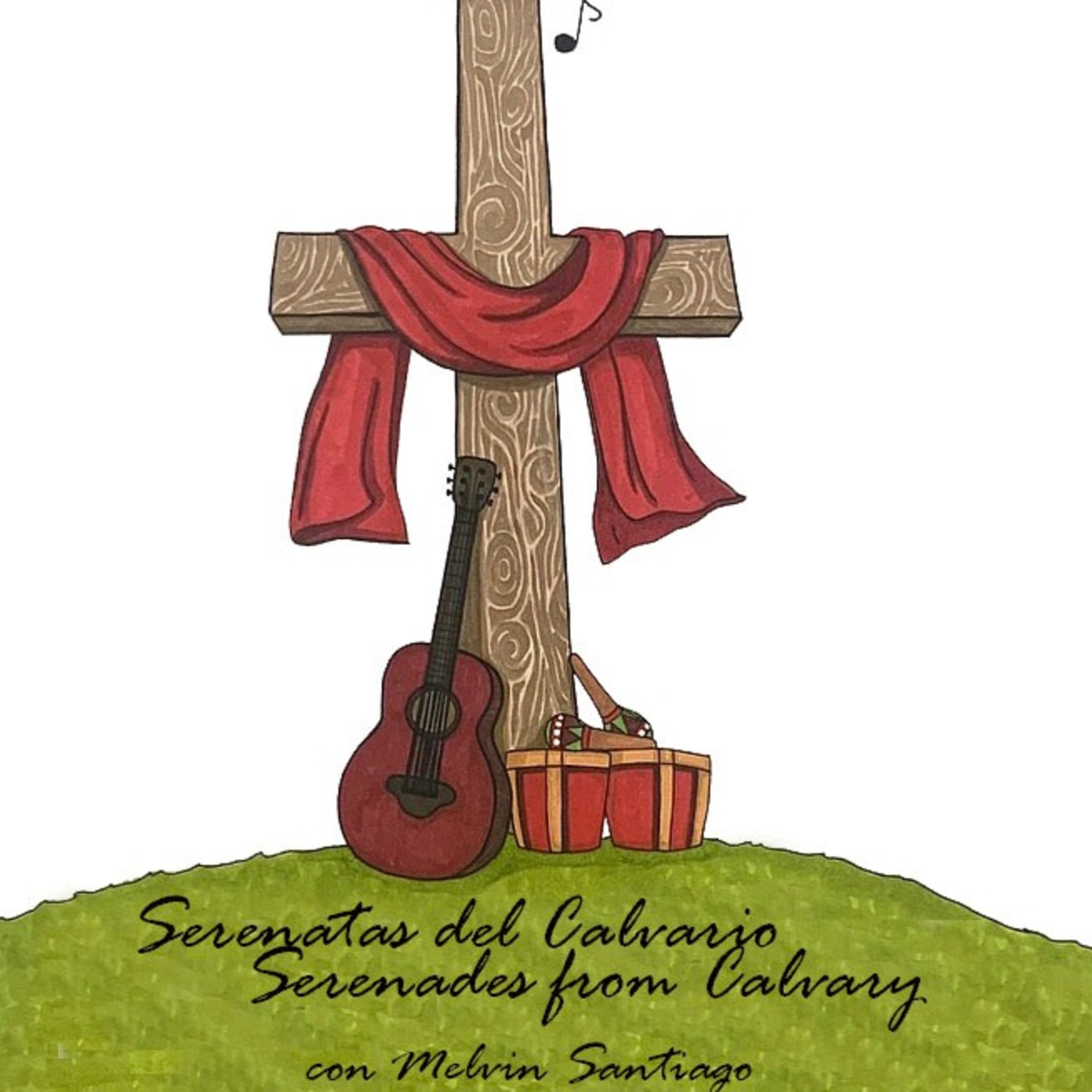 Serenatas Del Calvario / Serenades From Calvary - Melvin Santiago cover art