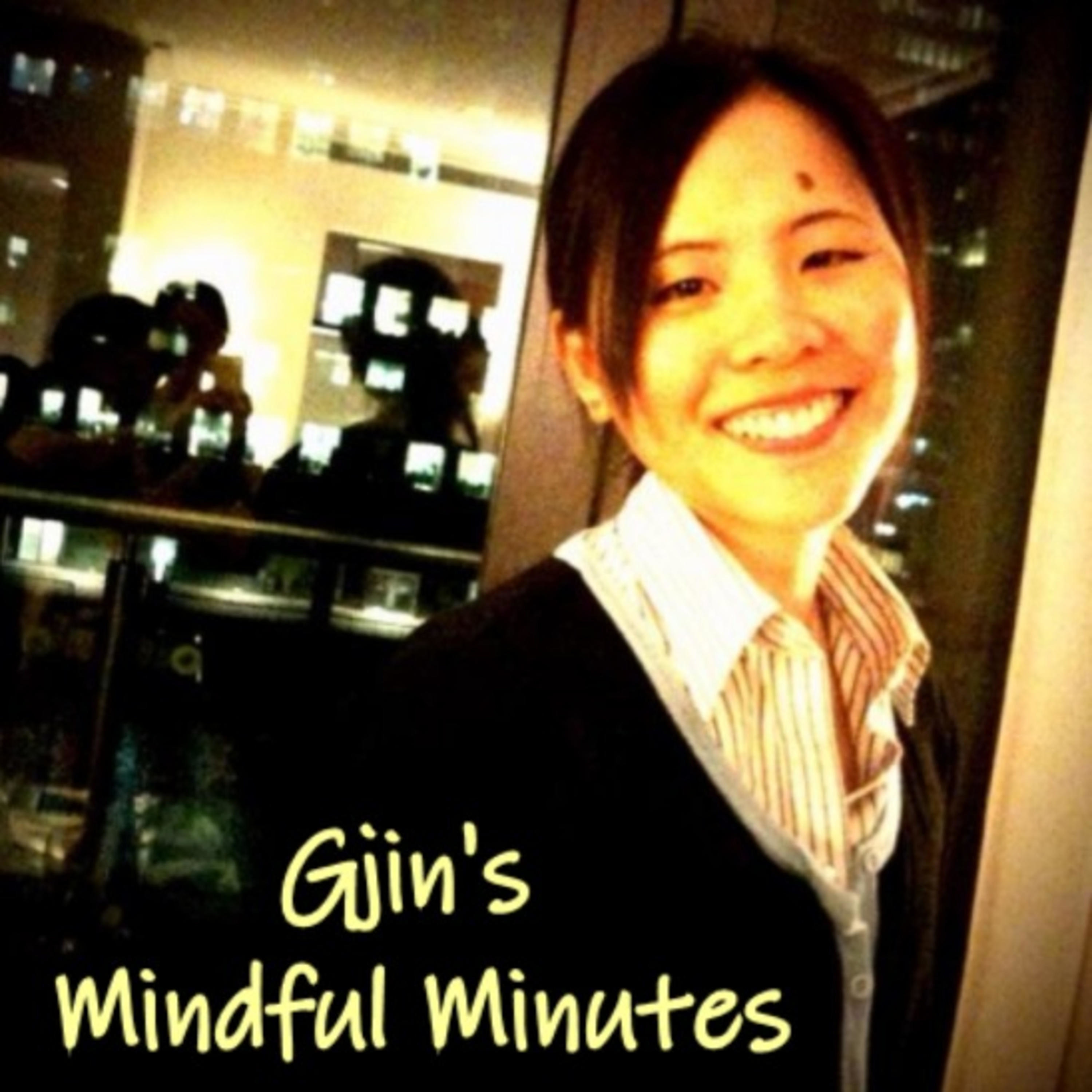 Gjin's Mindful Minutes