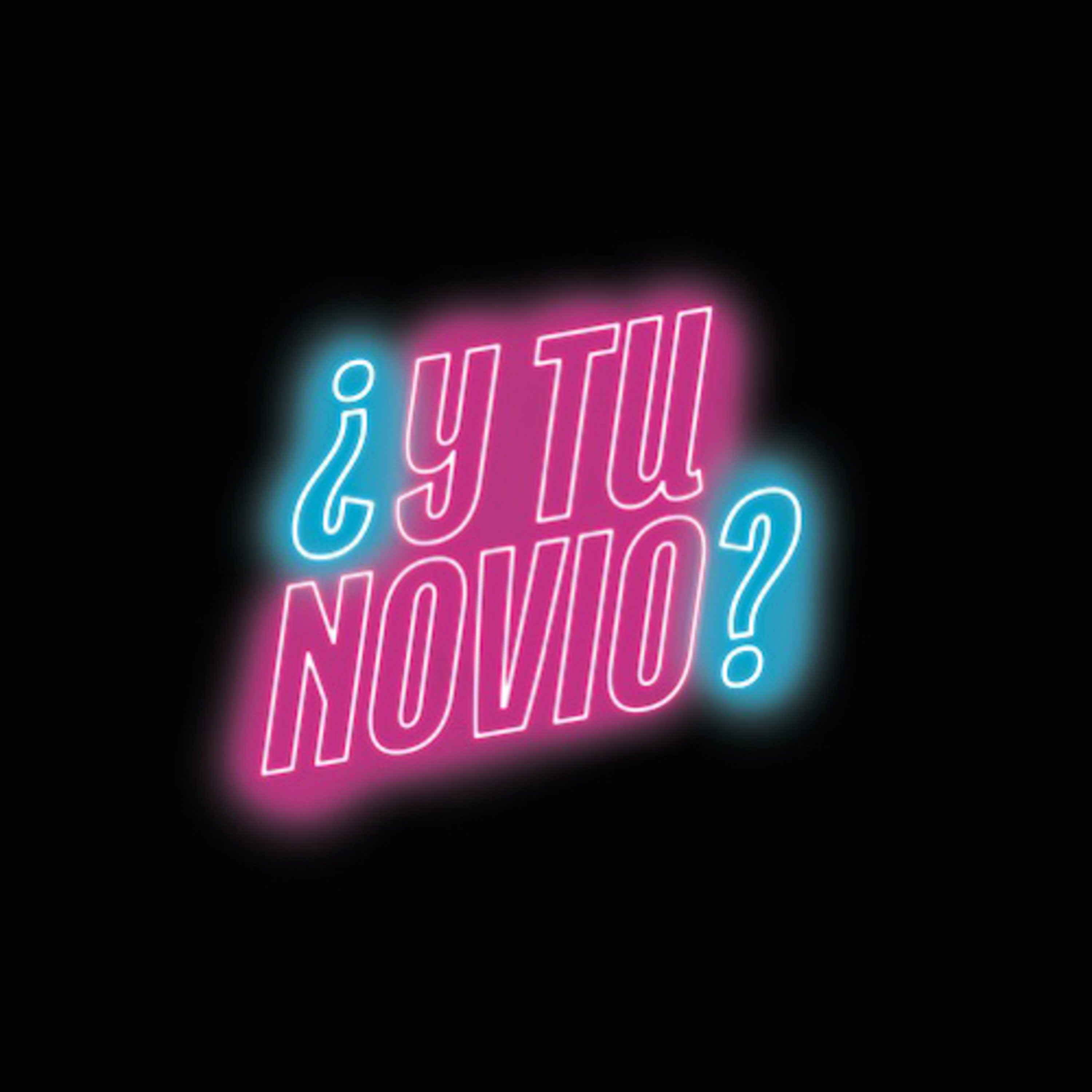 ¿Y Tu Novio?