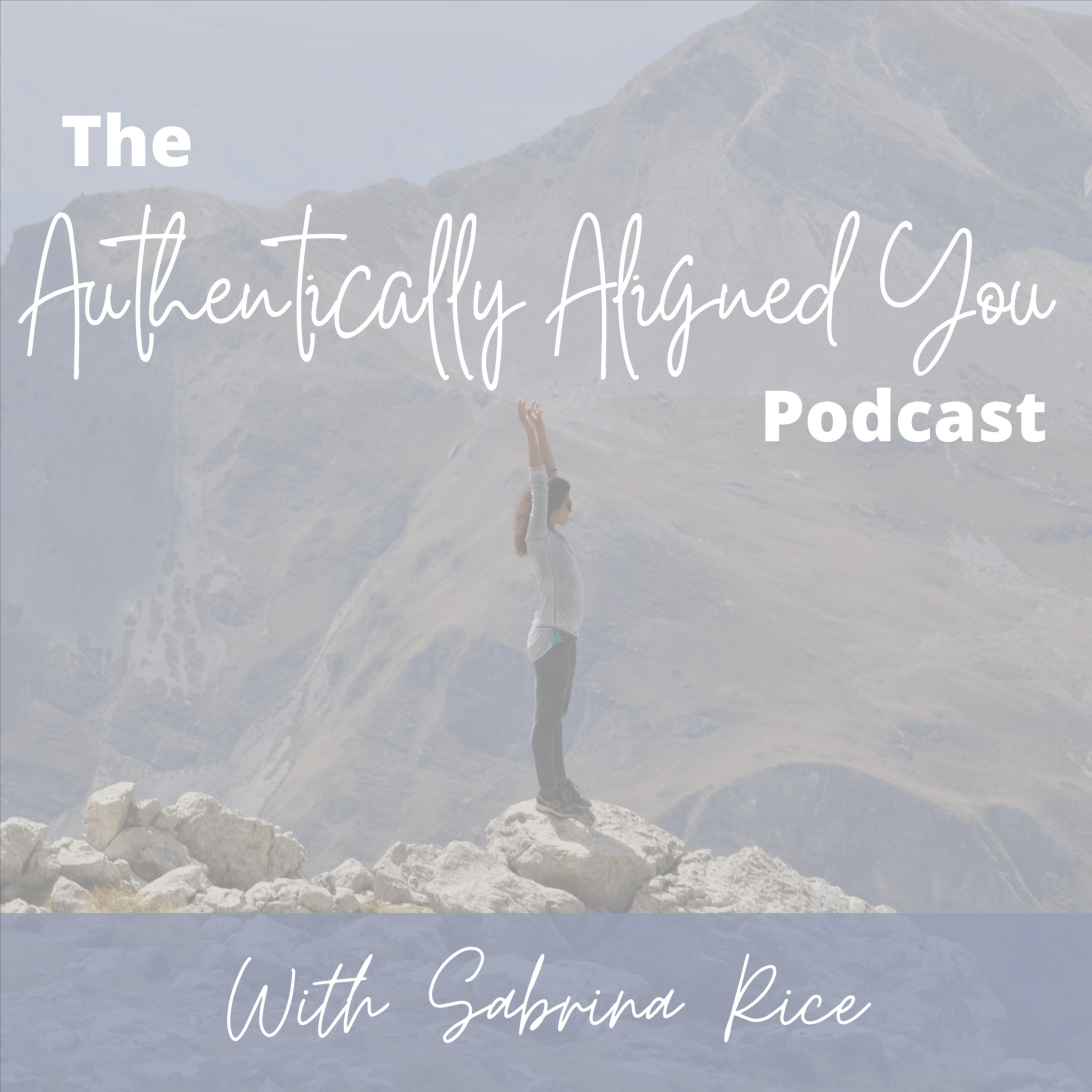 1. Authentically Aligned You, Say What? episode artwork