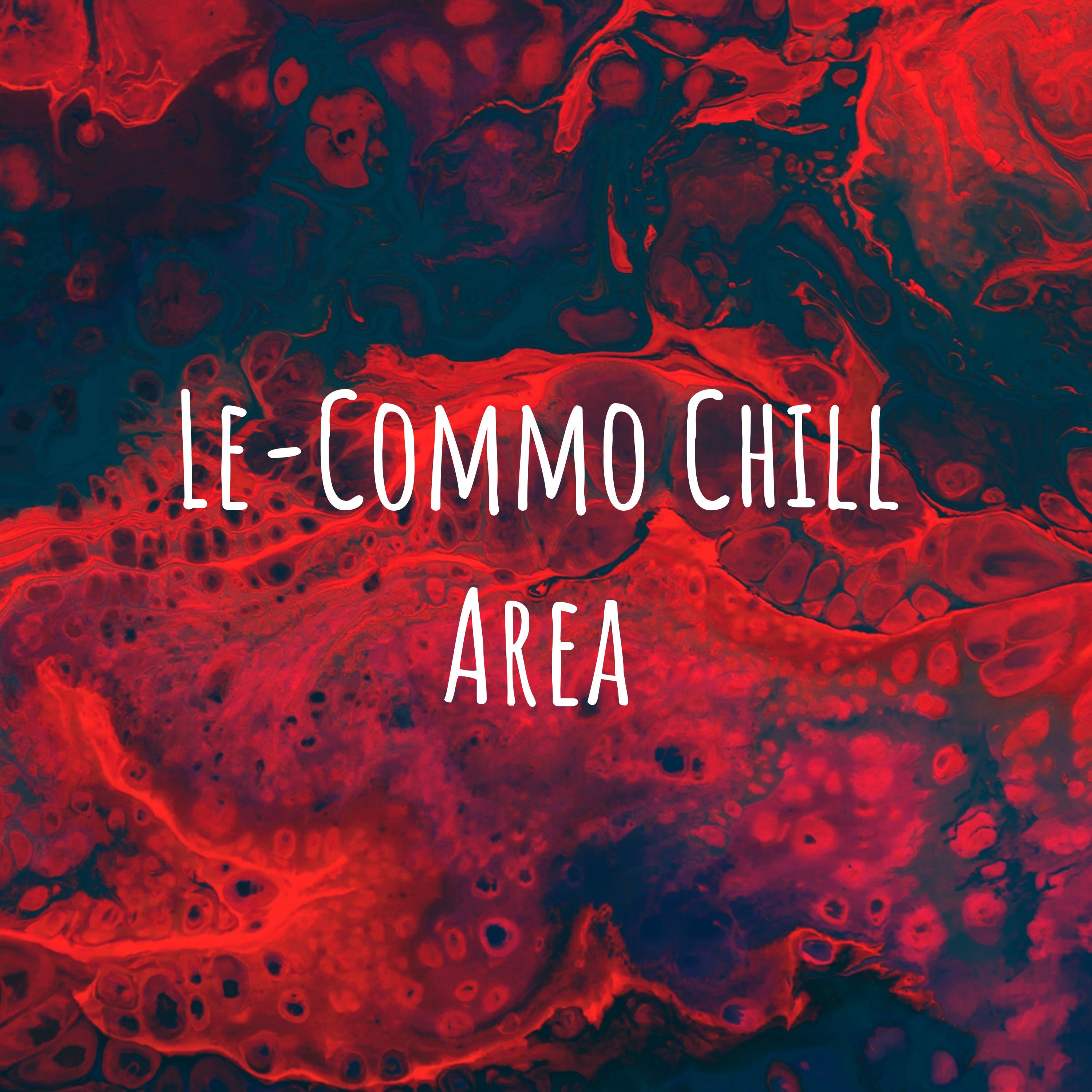 Le-Commo Chill Area podcast artwork