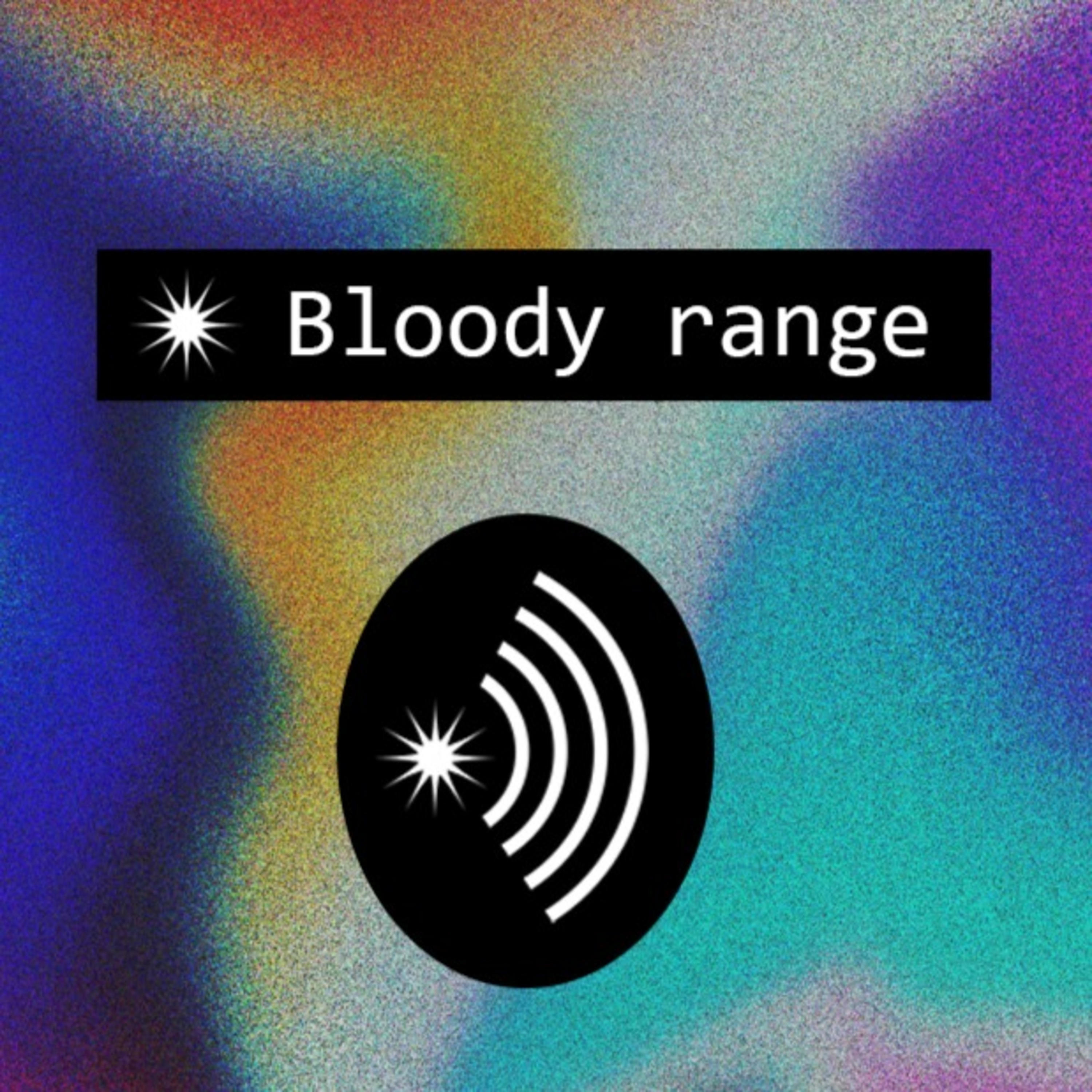Bloody Range Podcast