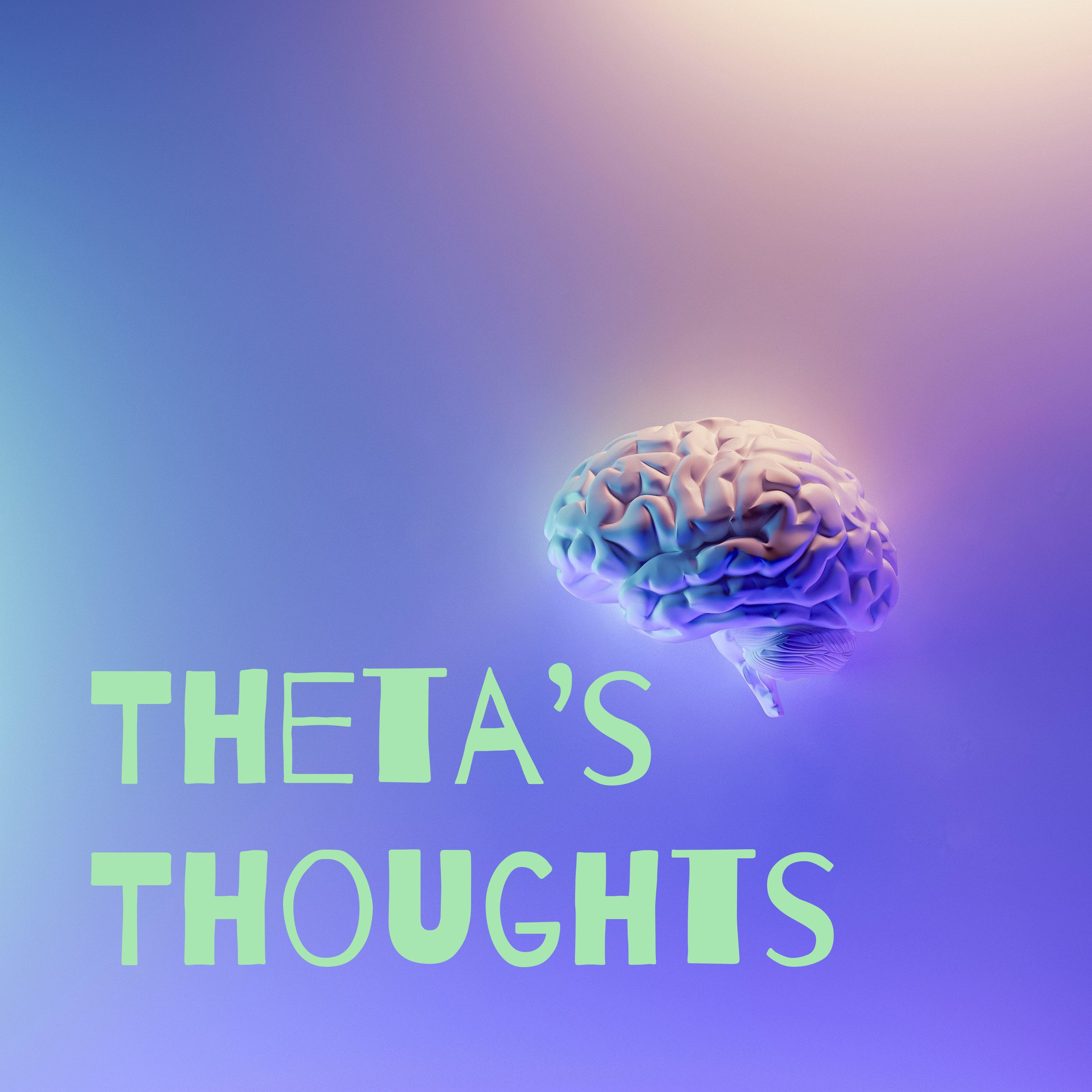 Theta’s Thoughts podcast artwork