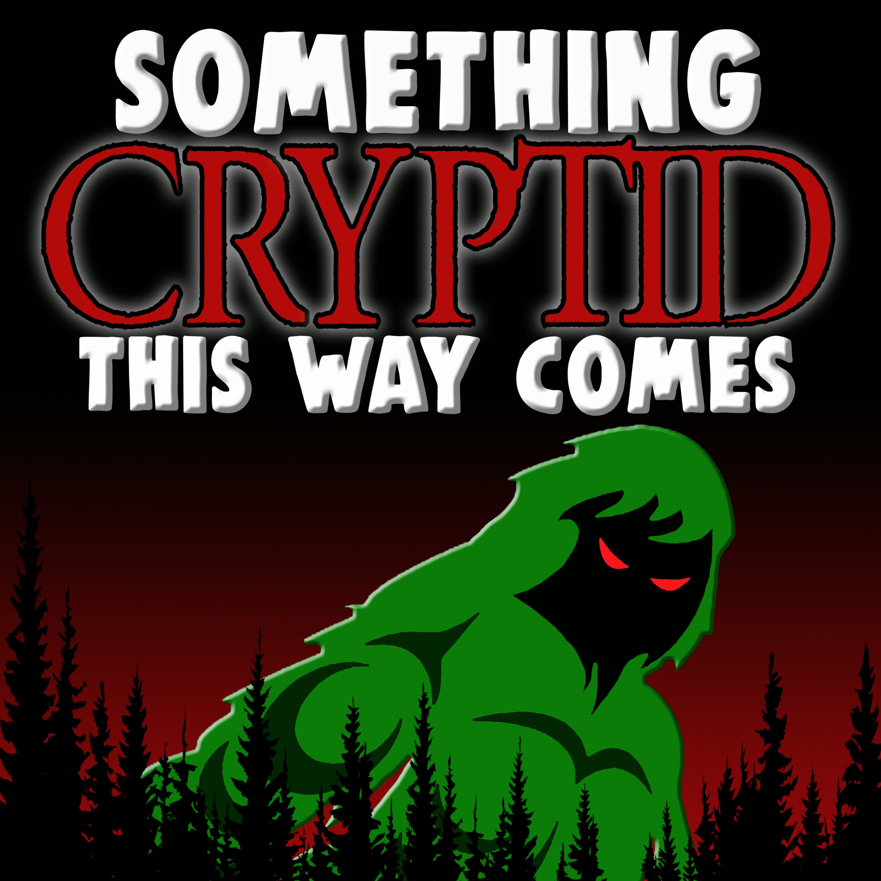 Something Cryptid This Way Comes