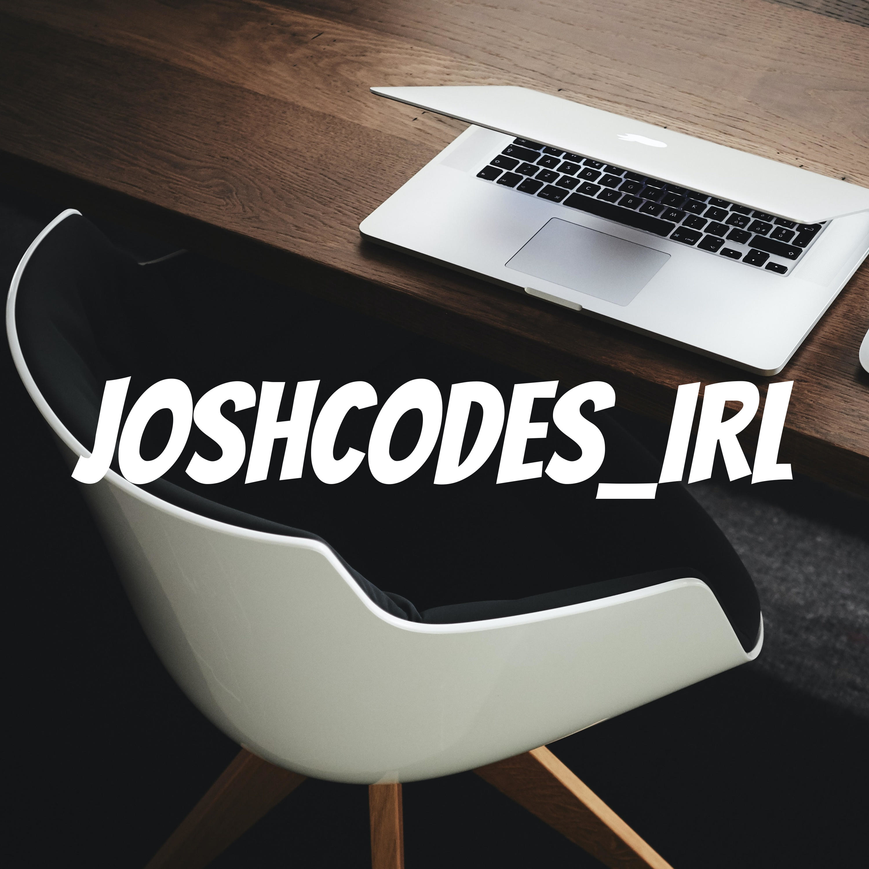 JoshCodes_IRL