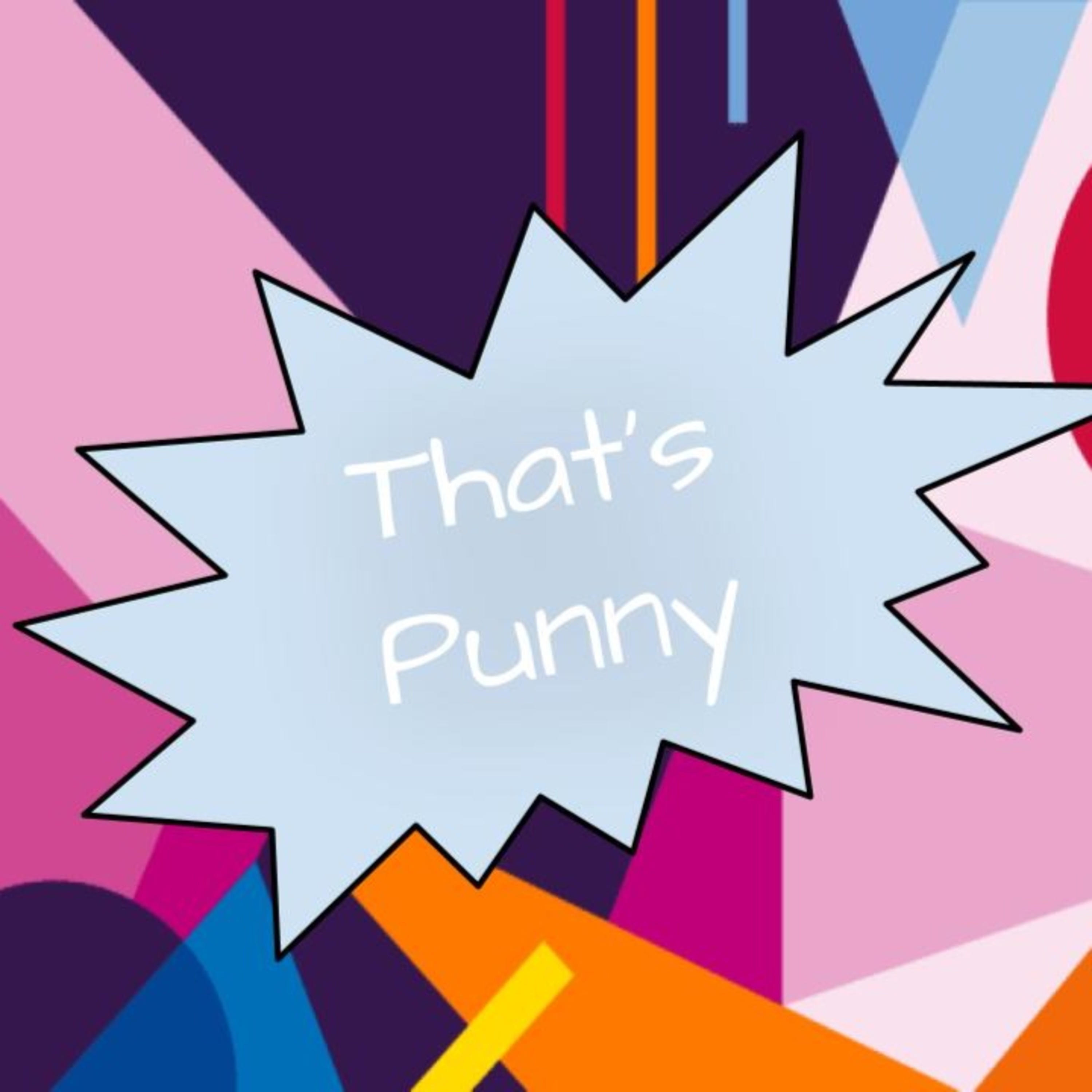"That's Punny"