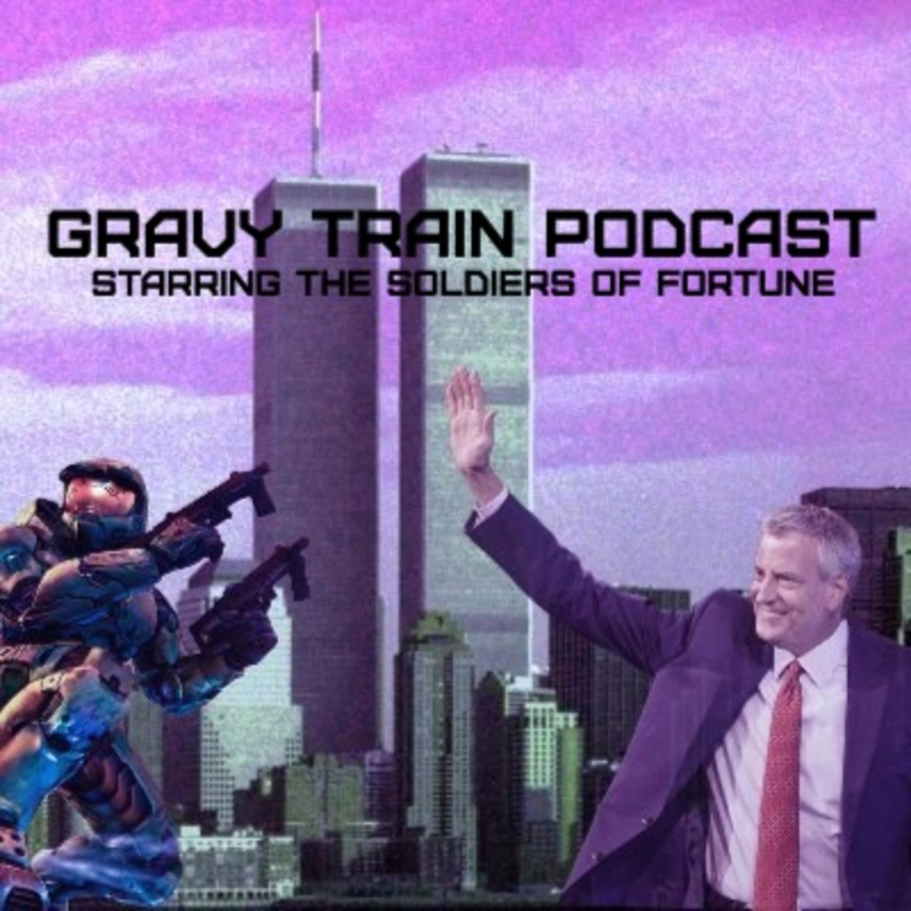 Gravy Train Podcast Starring the Soldiers of Fortune Gravy Train Podcast Starring the Soldiers of Fortune