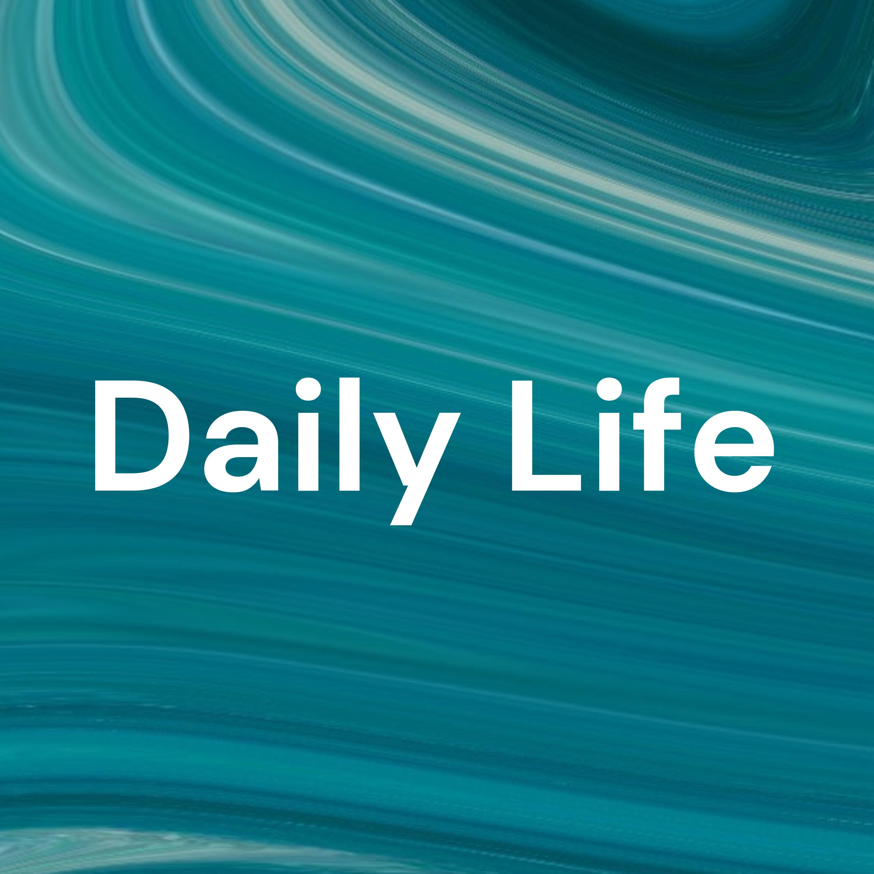Daily Life