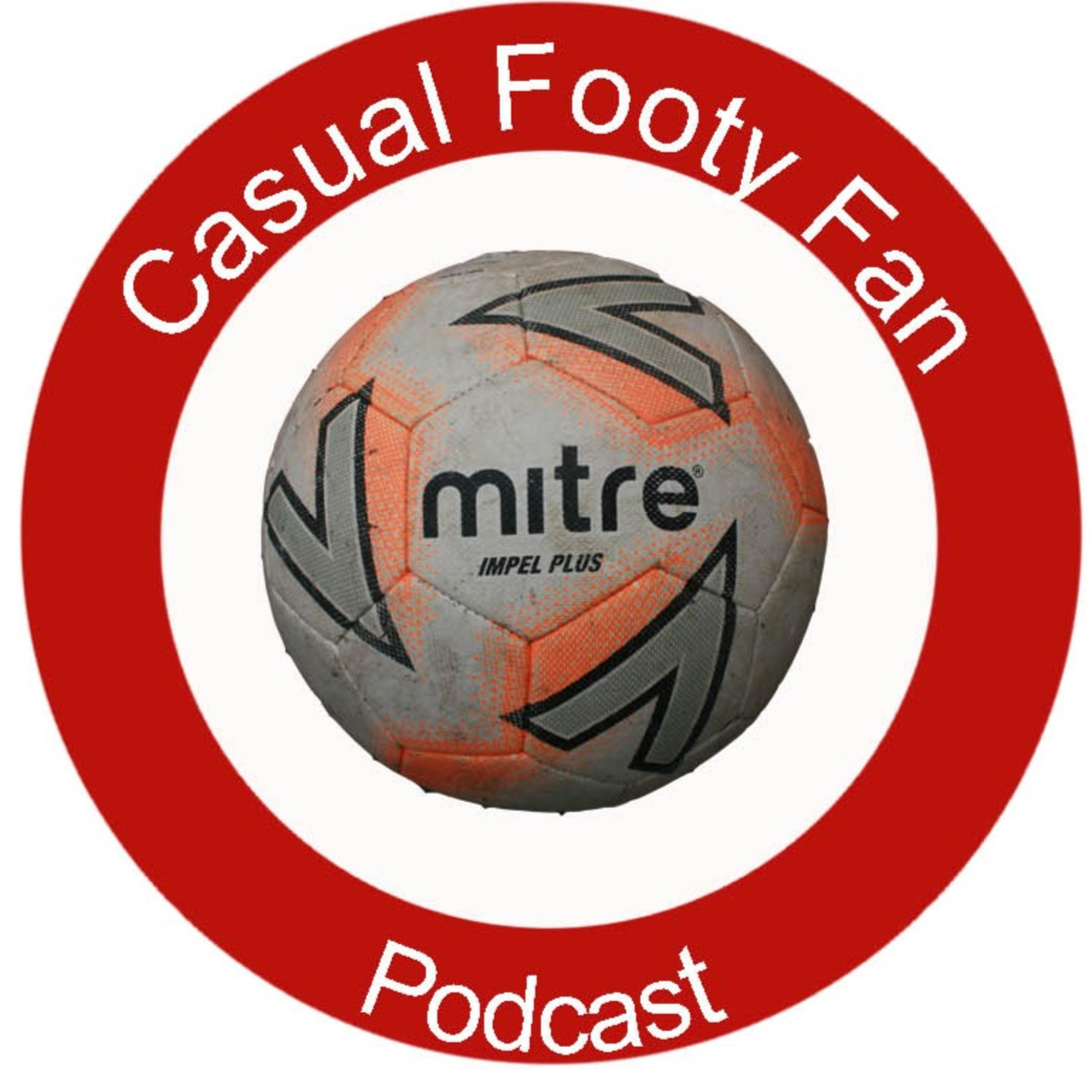 The Casual Footy Fans Podcast