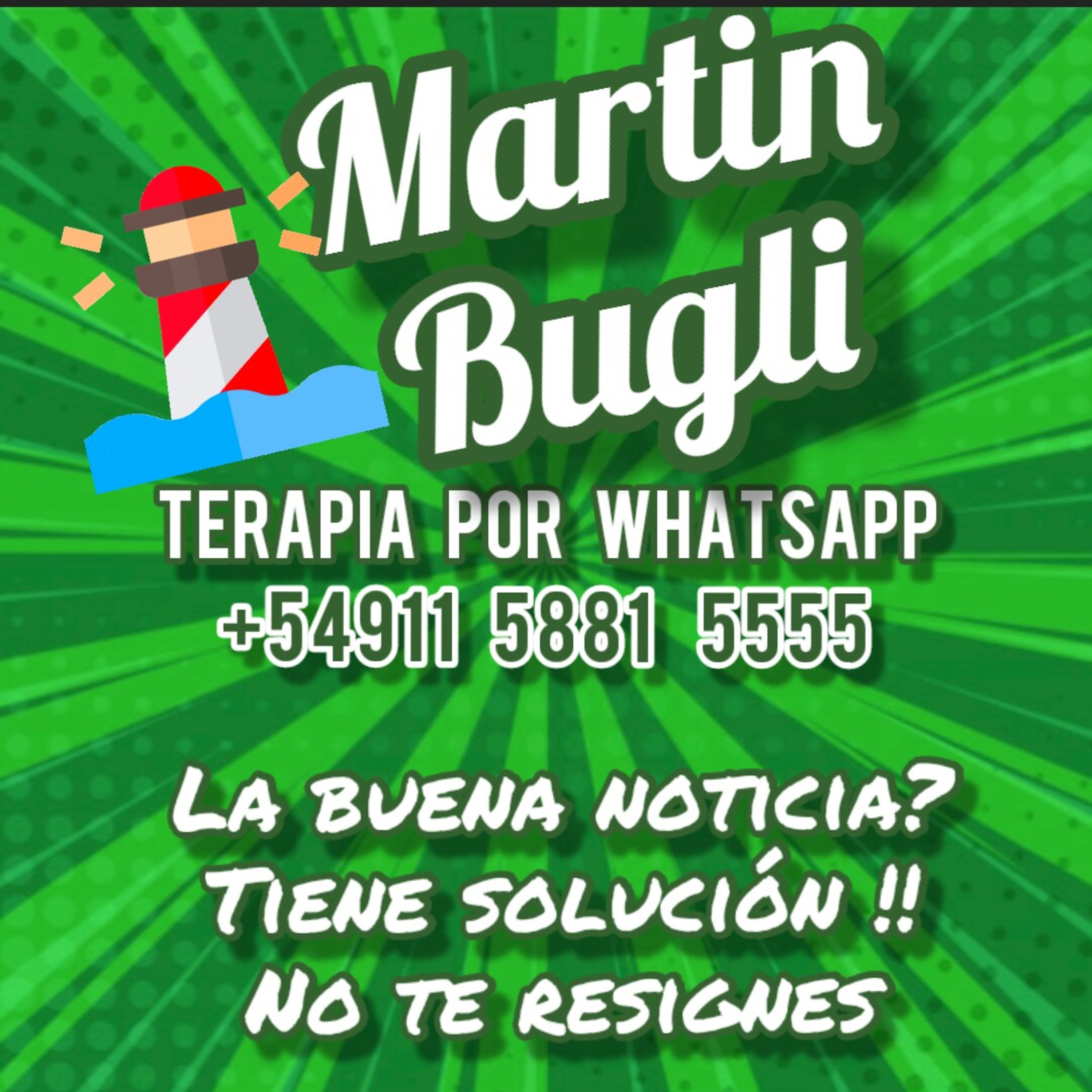 Martin Bugli - Terapia Por Whatsapp +5491158815555 - Coaching Psicología Bienestar Autoayuda 