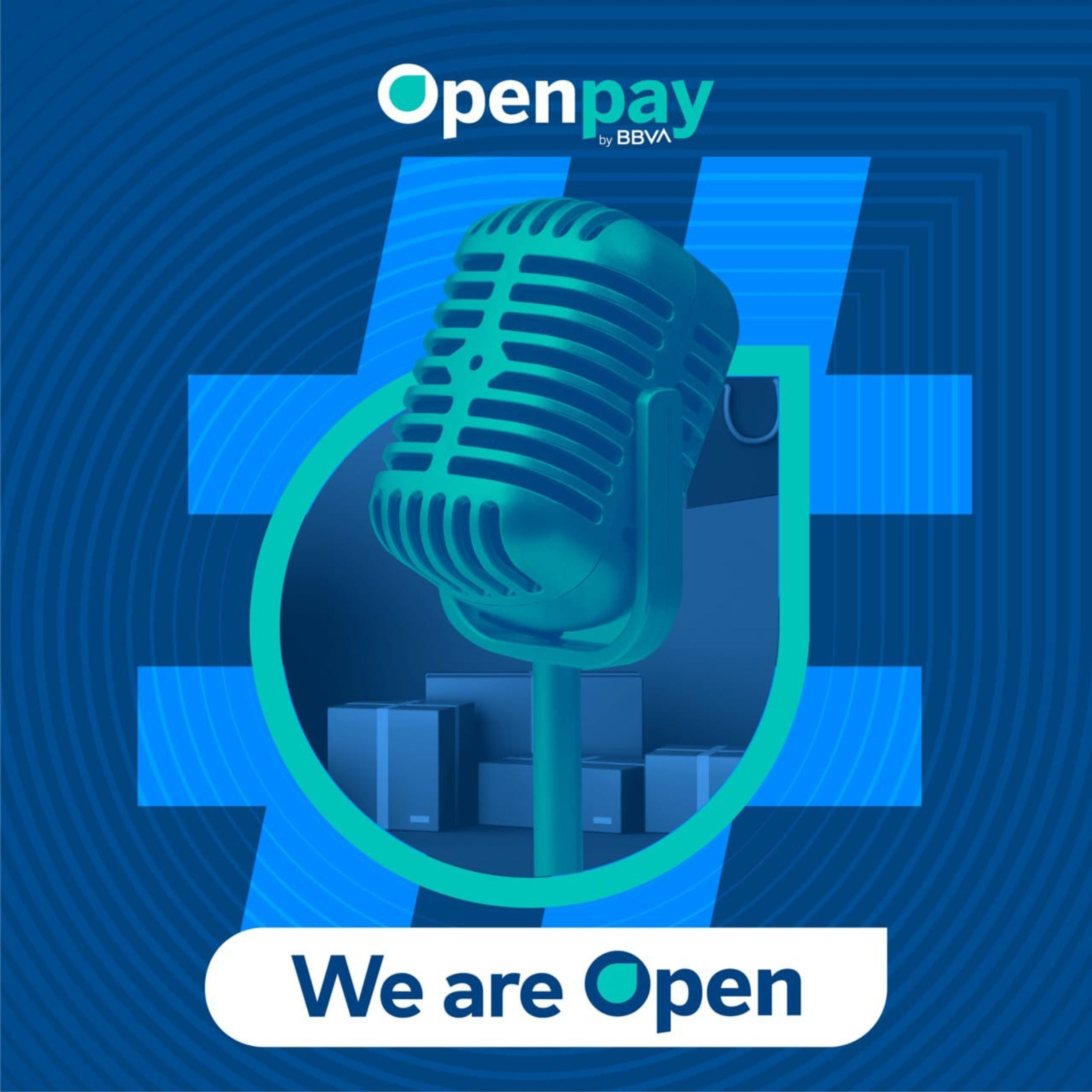 We Are Open / Podcast de Openpay podcast artwork