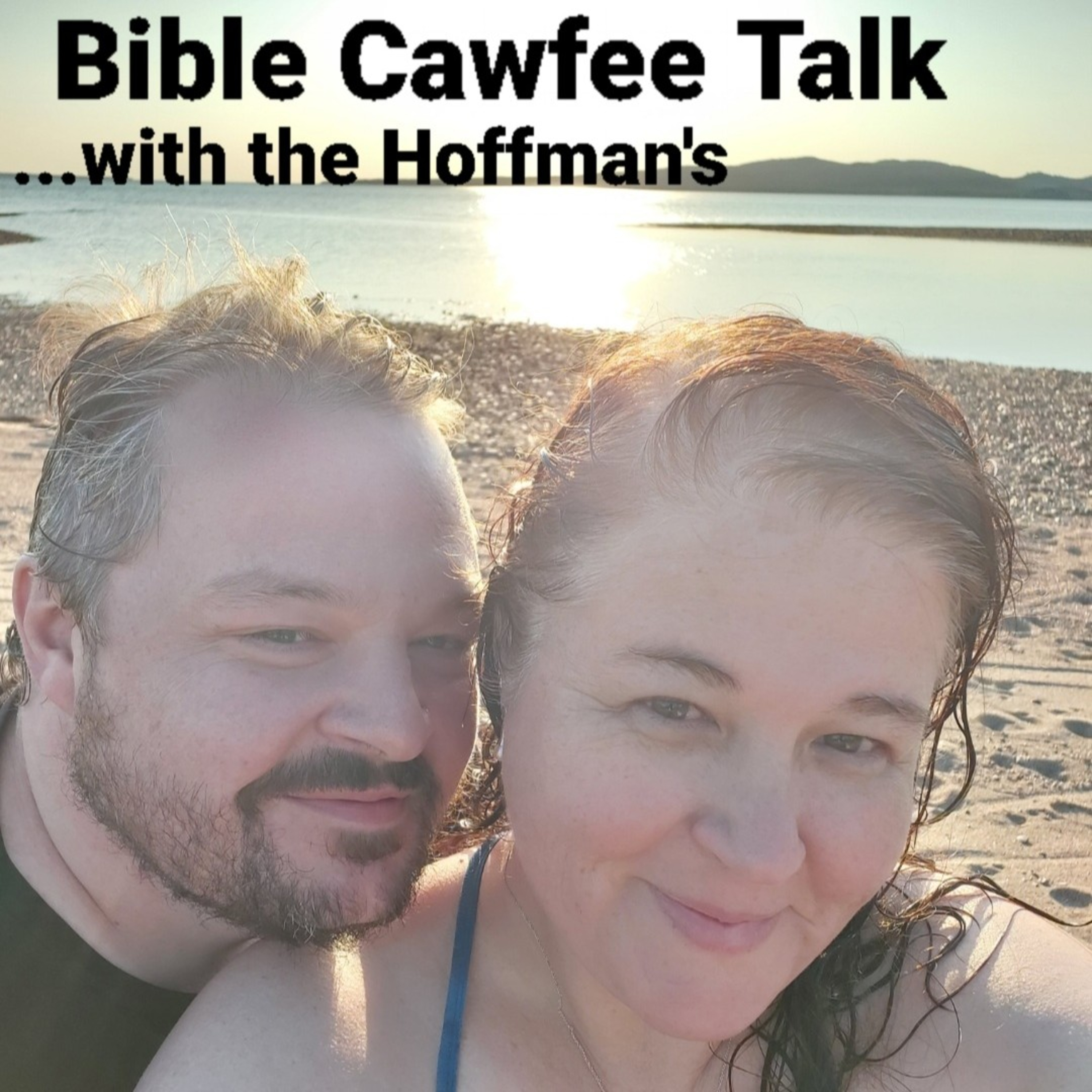 Bible Cawfee Talk ~ a Christian Podcast