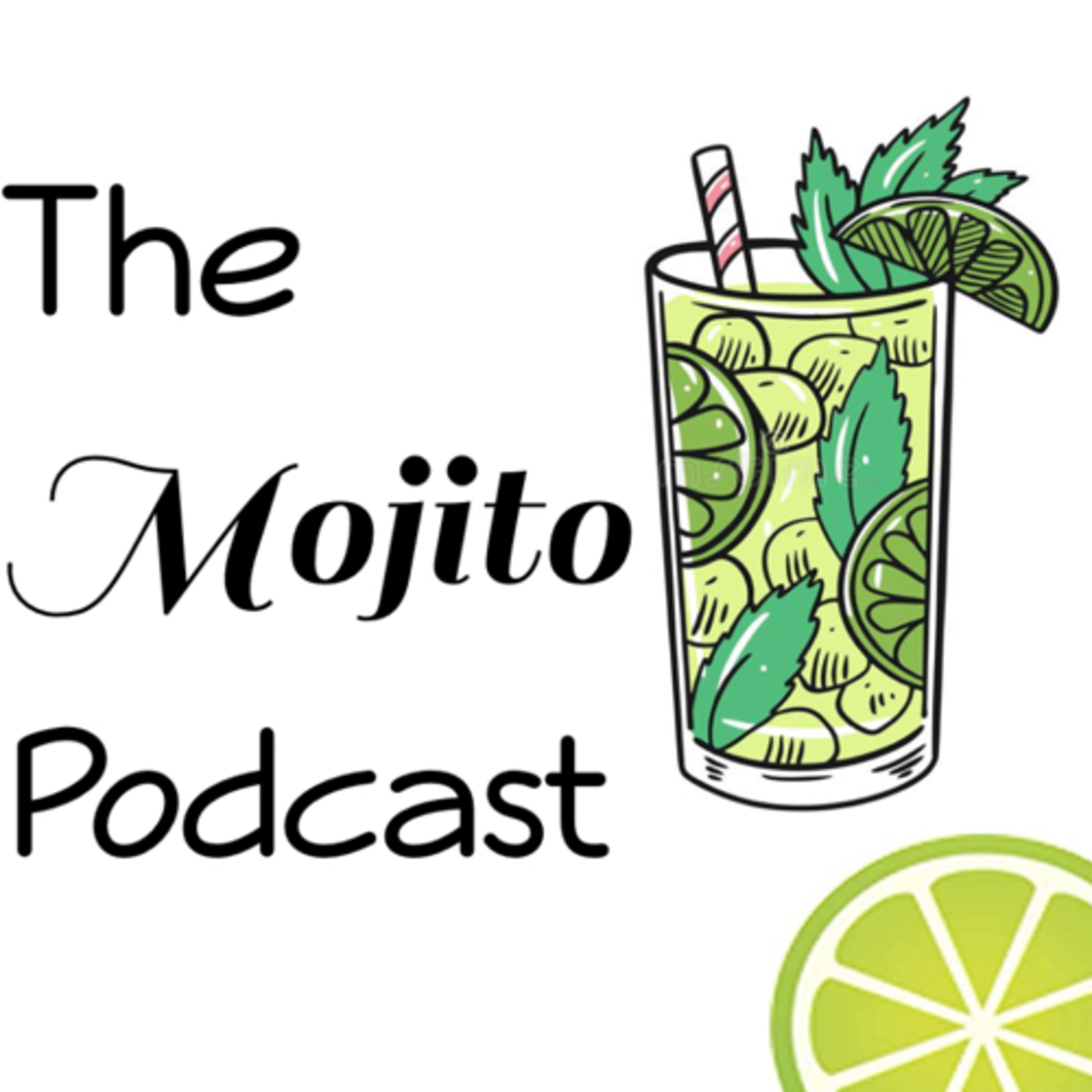 The Mojito Podcast podcast artwork