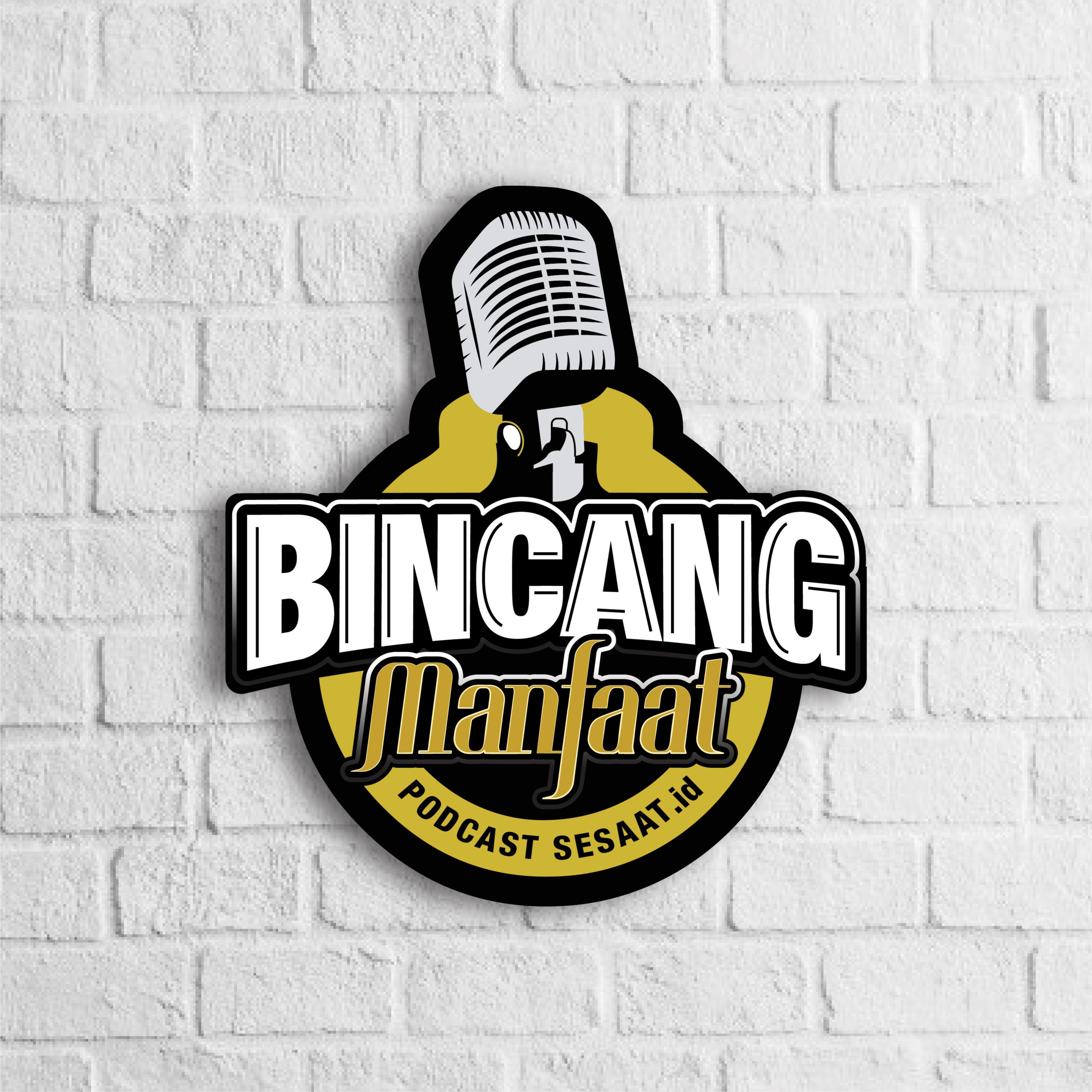 Bincang Manfaat - Podcast Sesa\'at