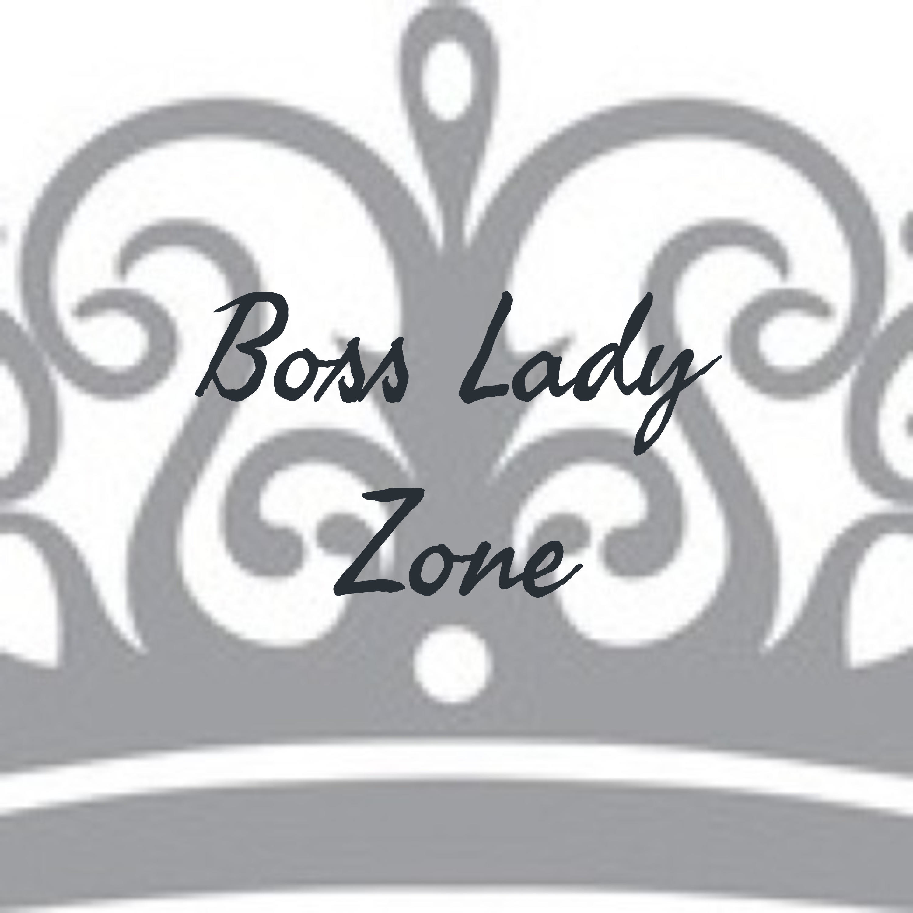 Boss Lady Zone