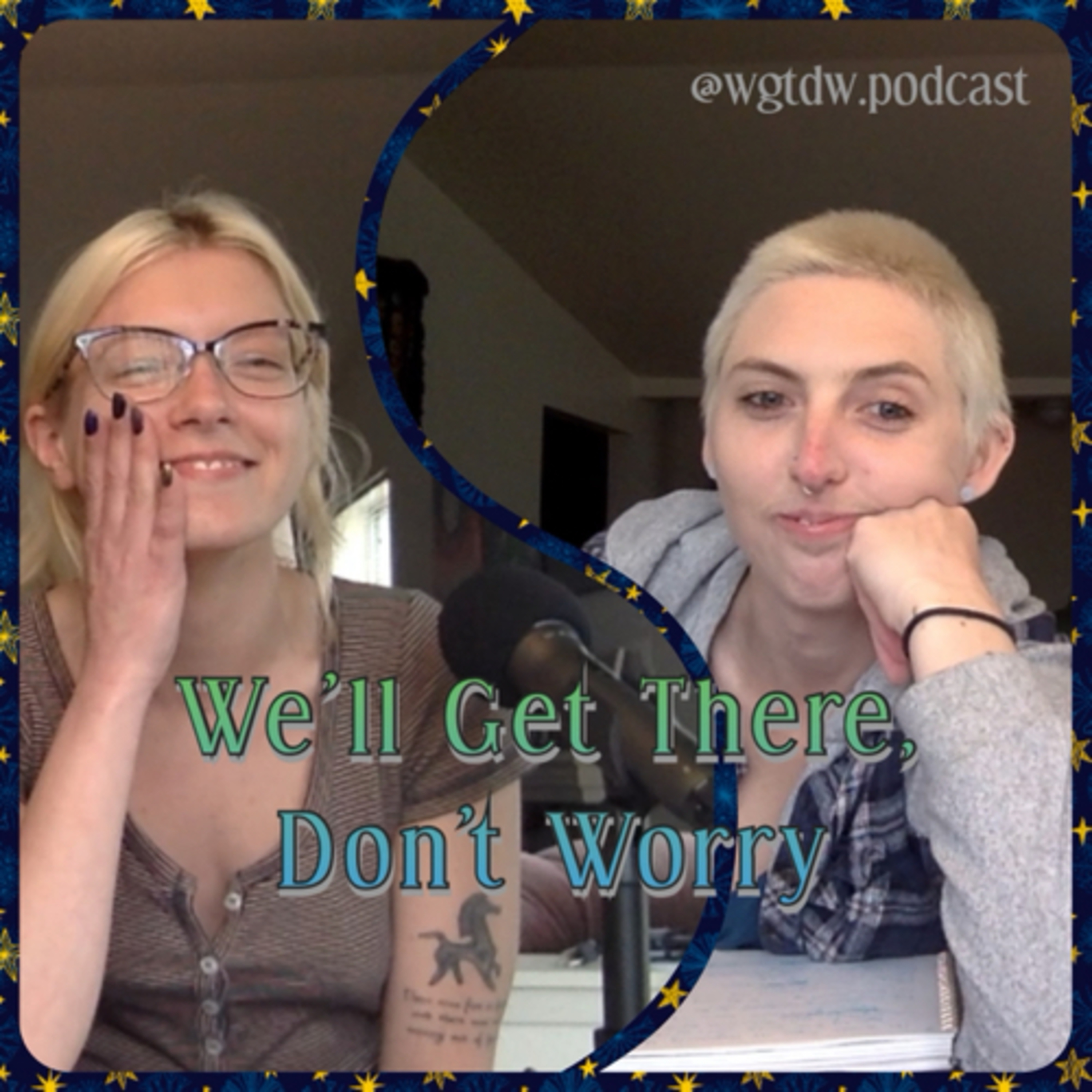 We\'ll Get There, Don\'t Worry