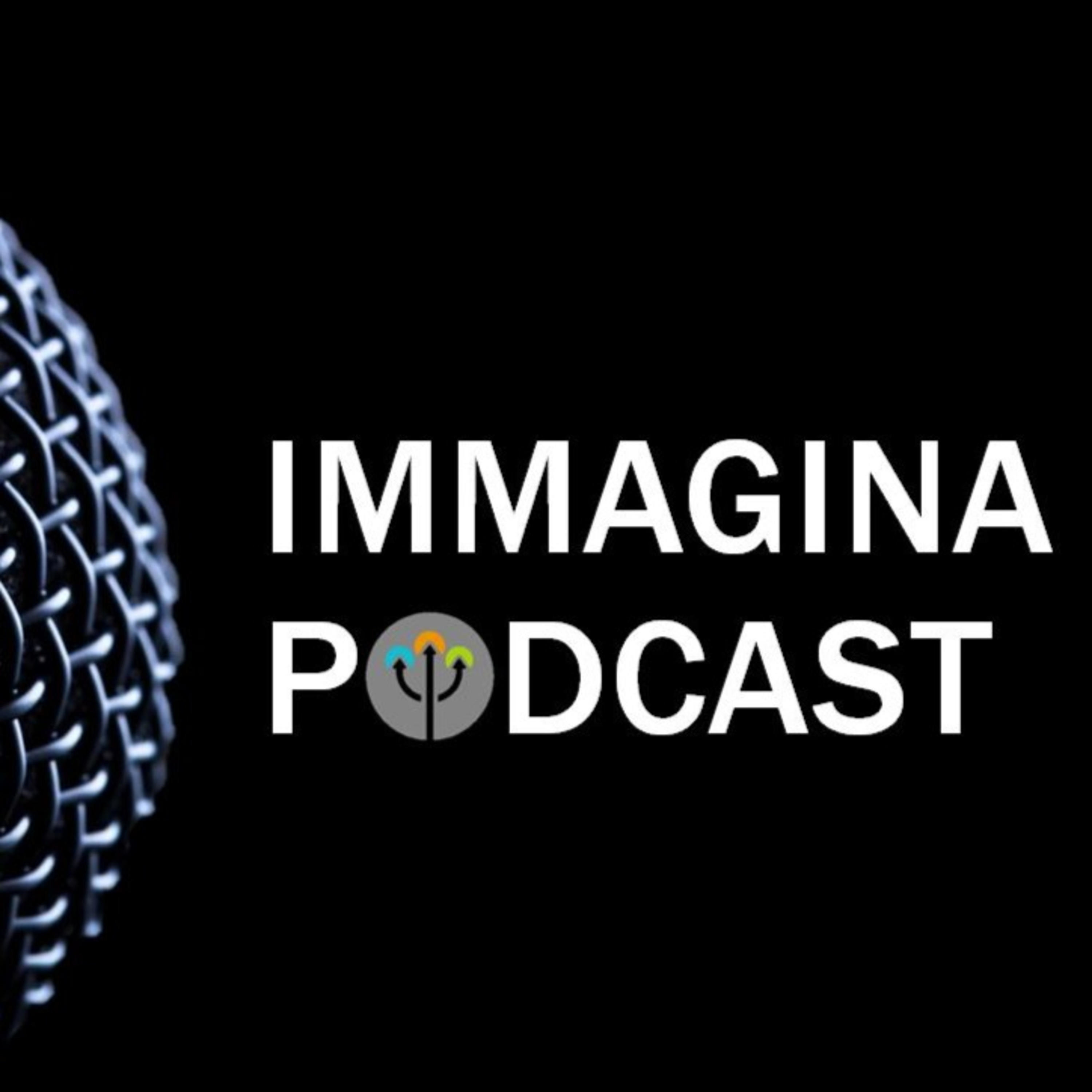 IMMAGINA Podcast