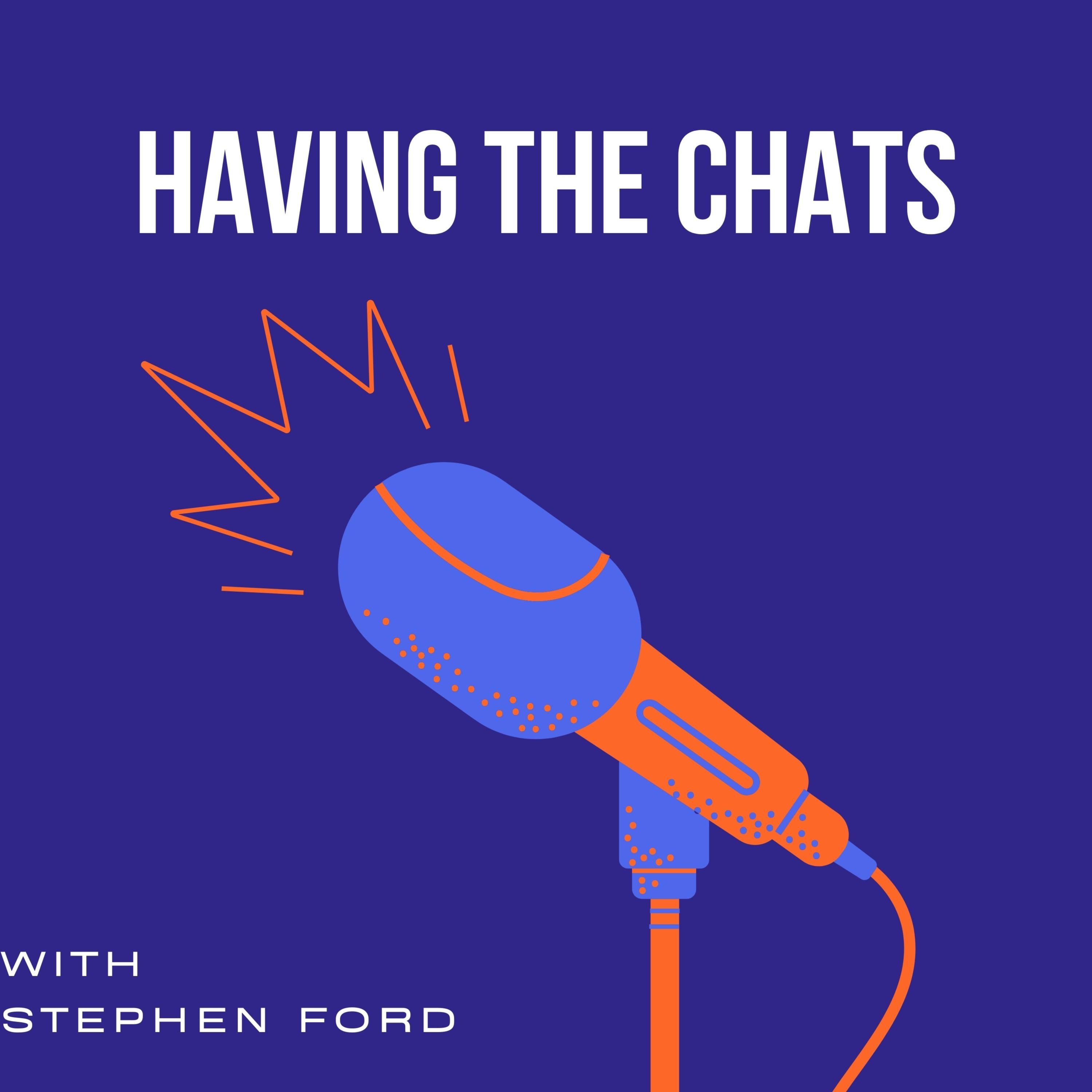Having The Chats Having The Chats