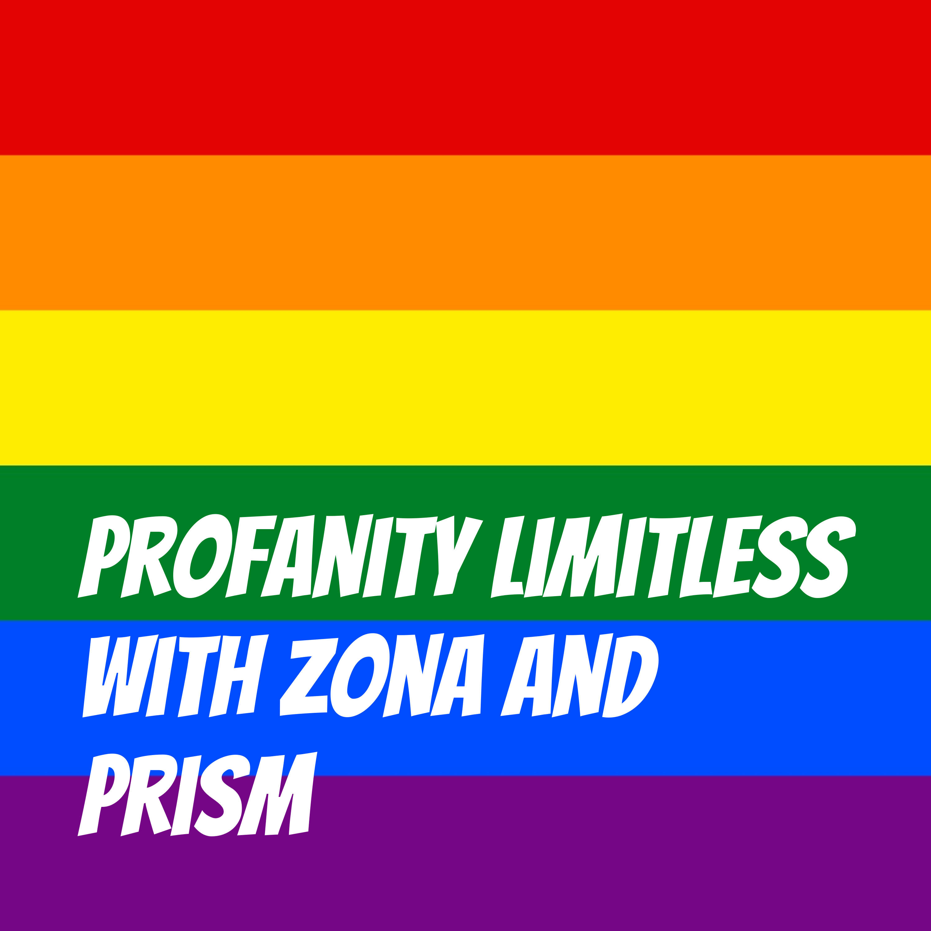 Profanity Limitless with Zona and Prism