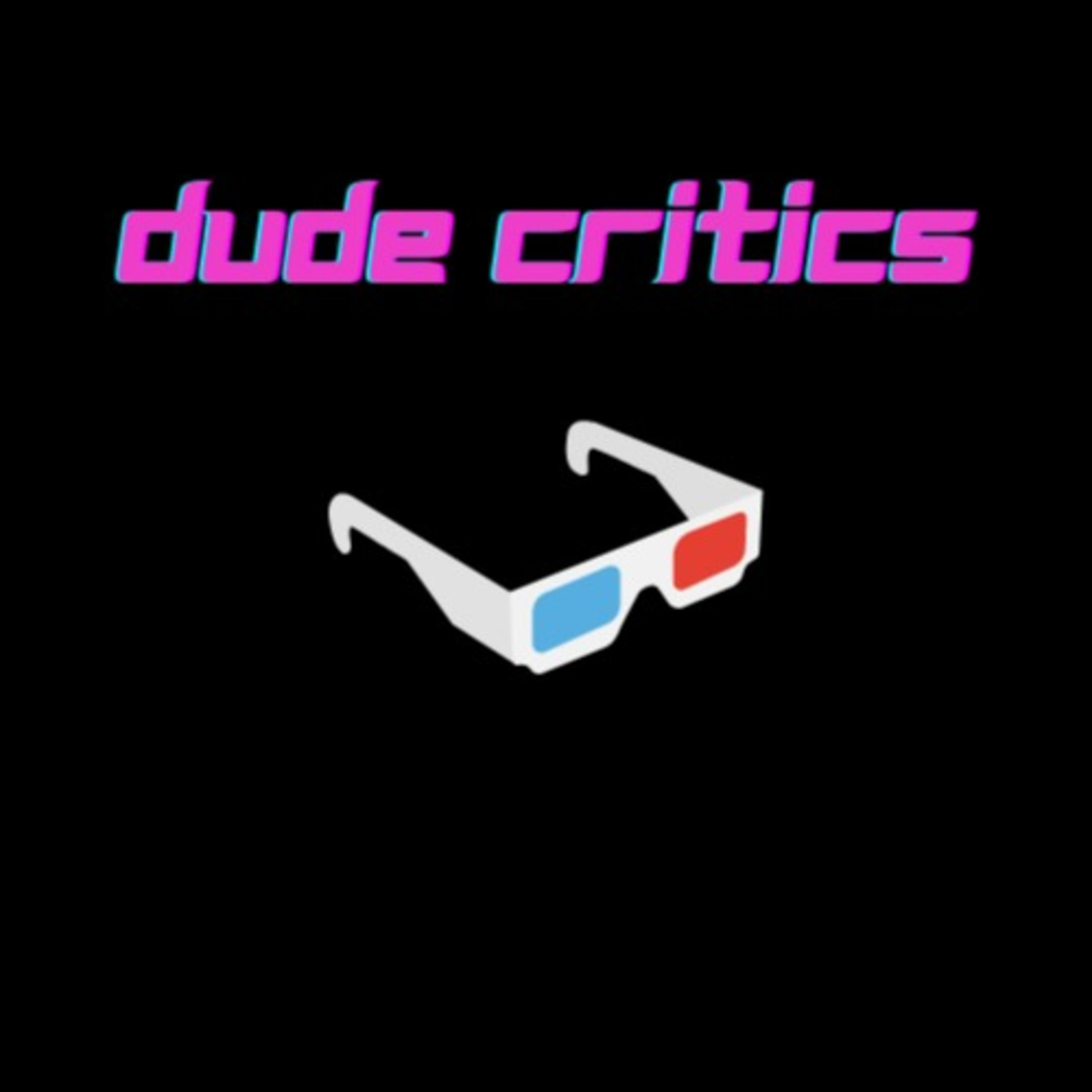 Dude Critics