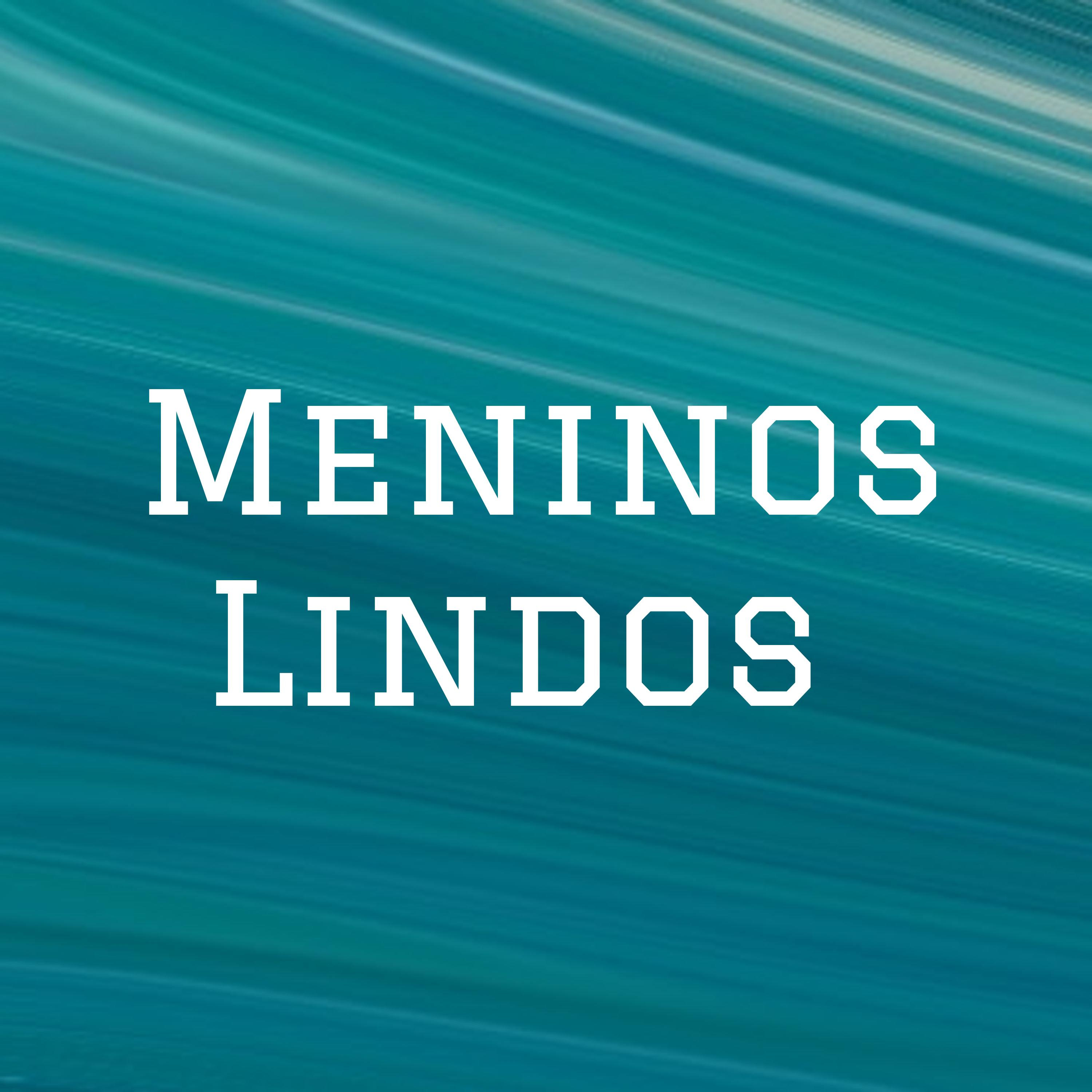 Meninos Lindos
