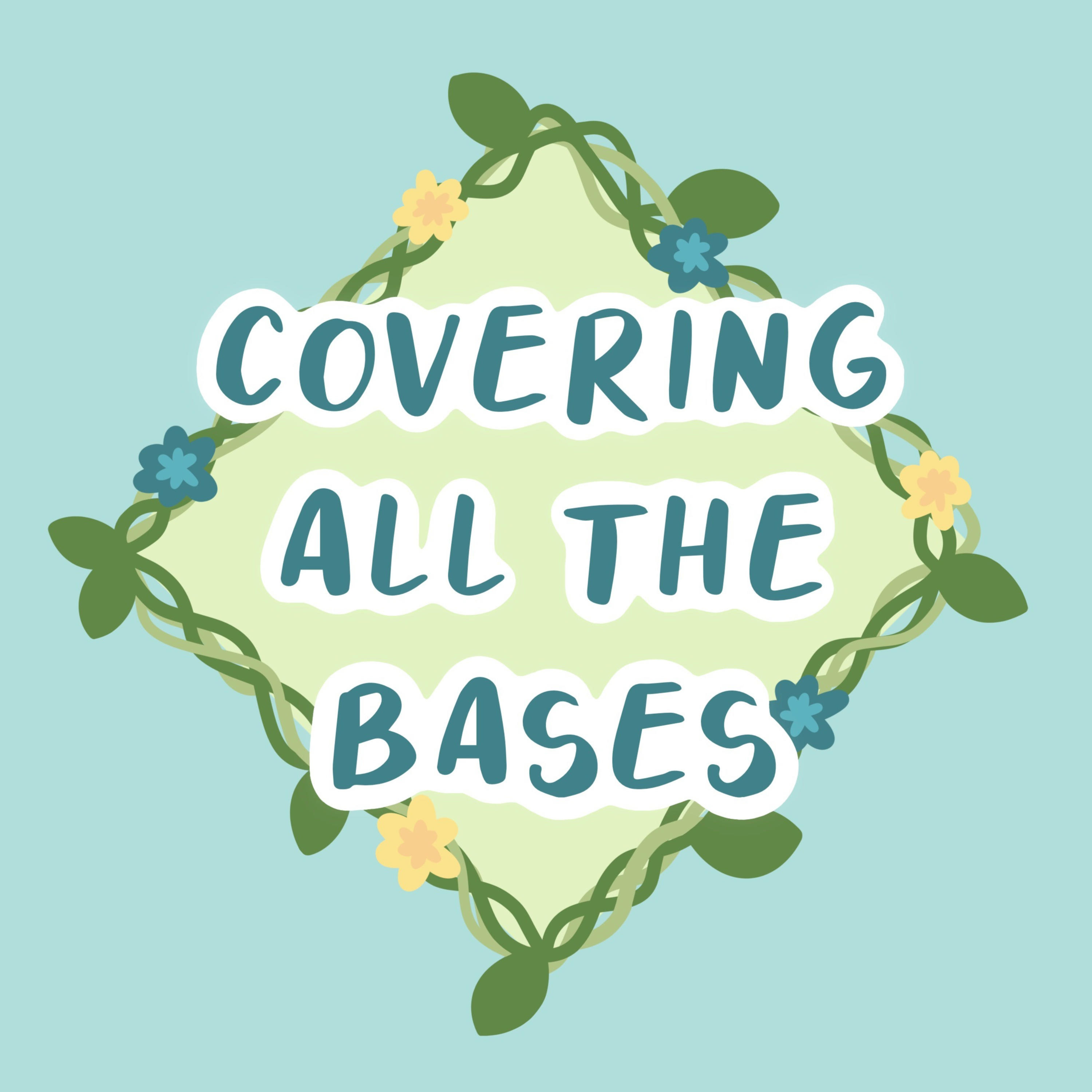 Covering All The Bases