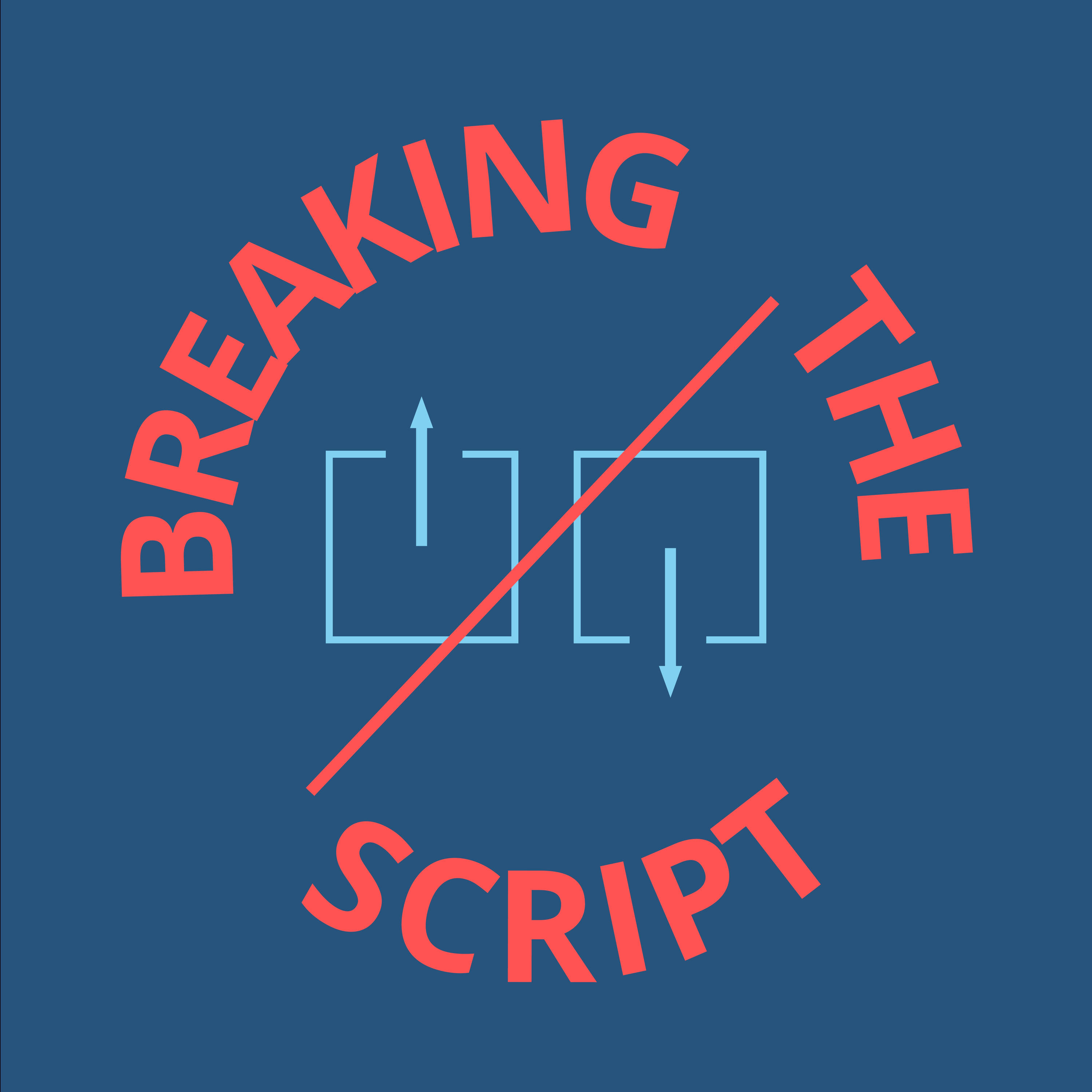 Breaking the Script
