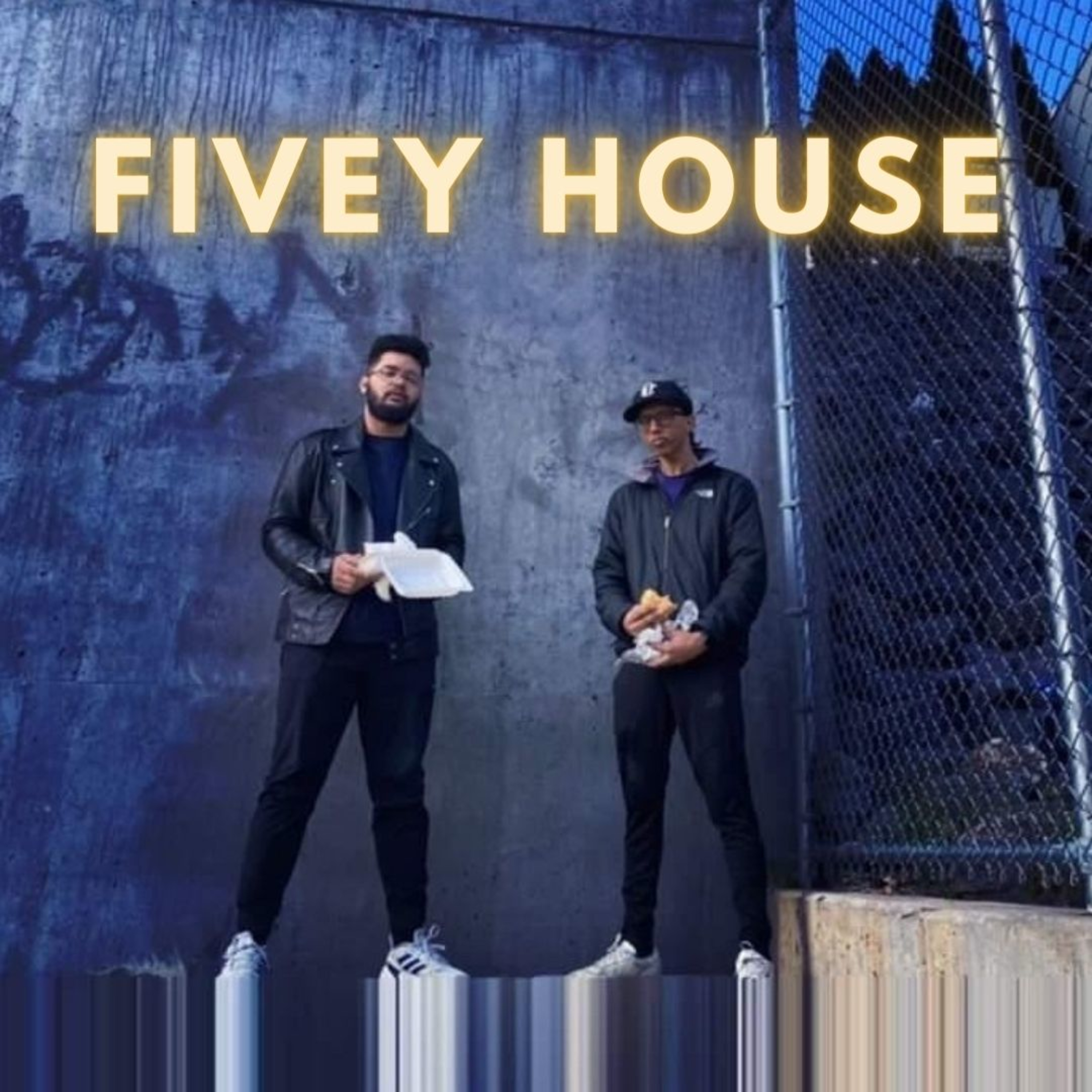 FivEy House