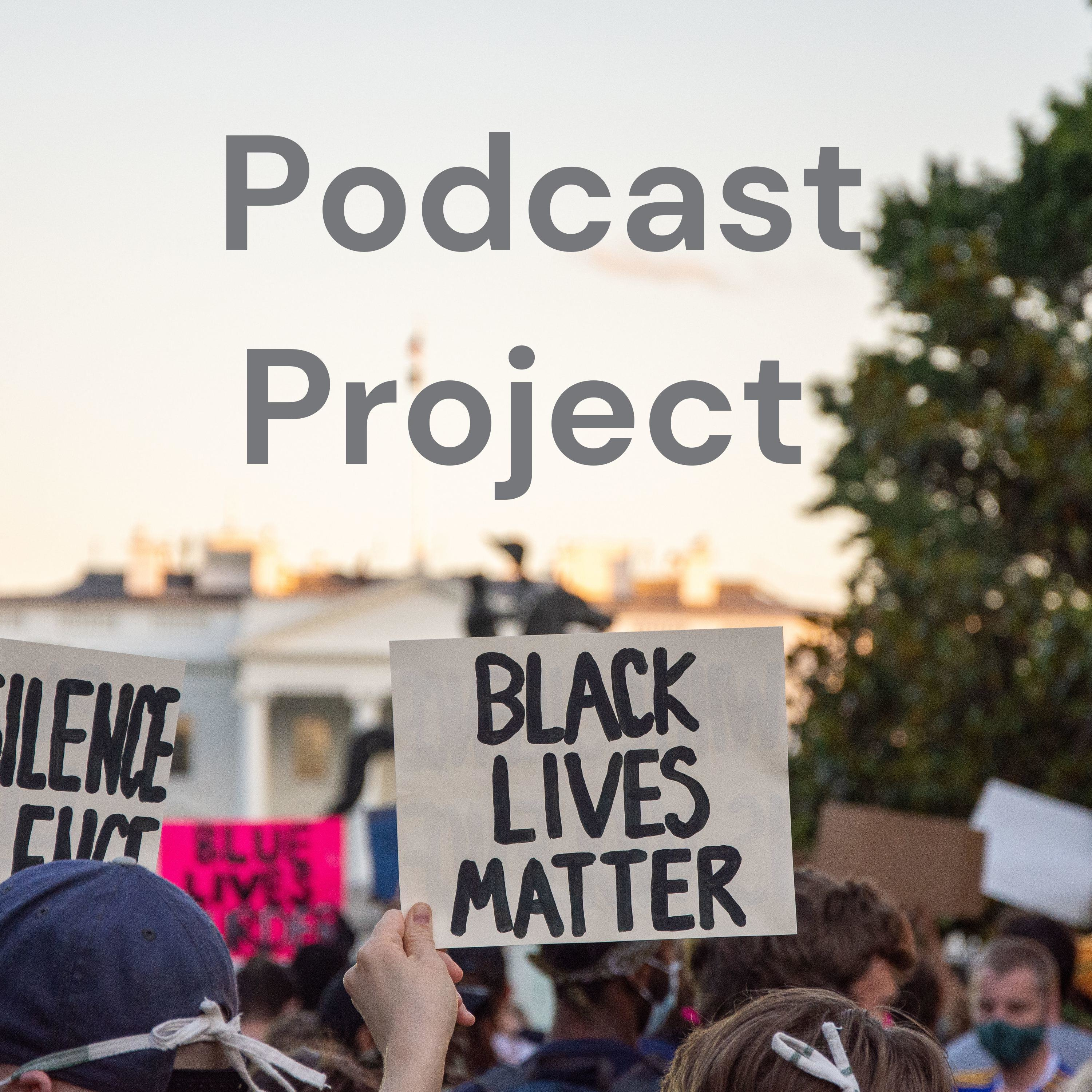 Podcast Project 