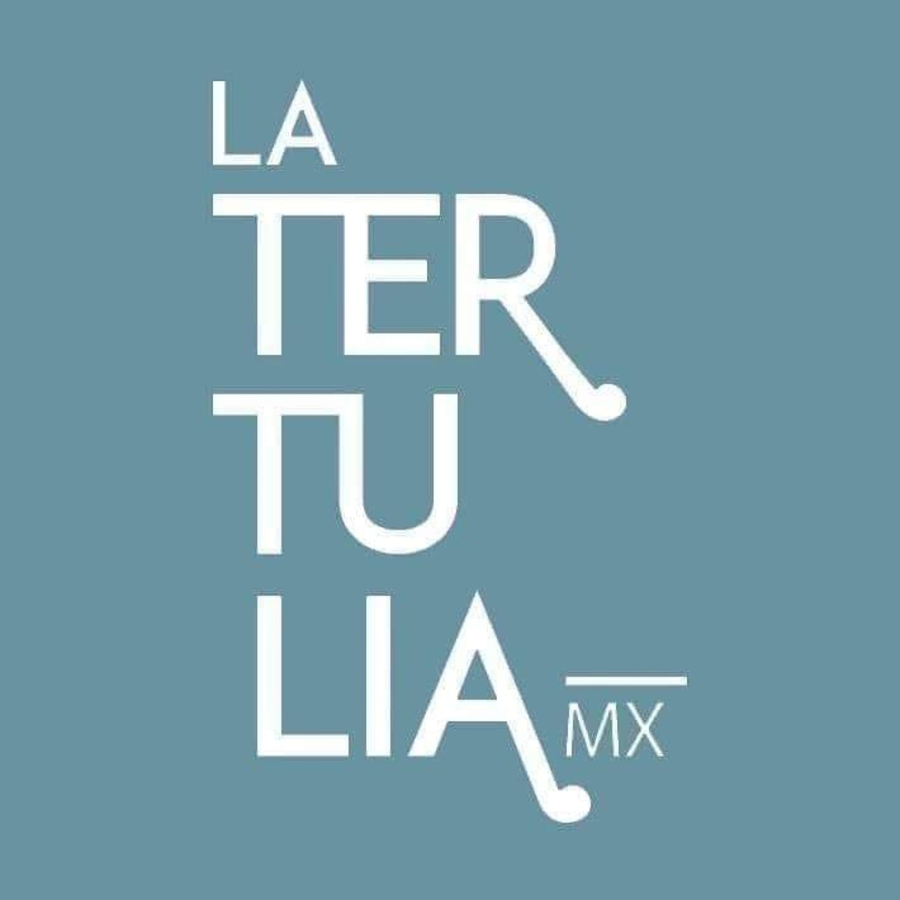 La Tertulia Mx podcast artwork