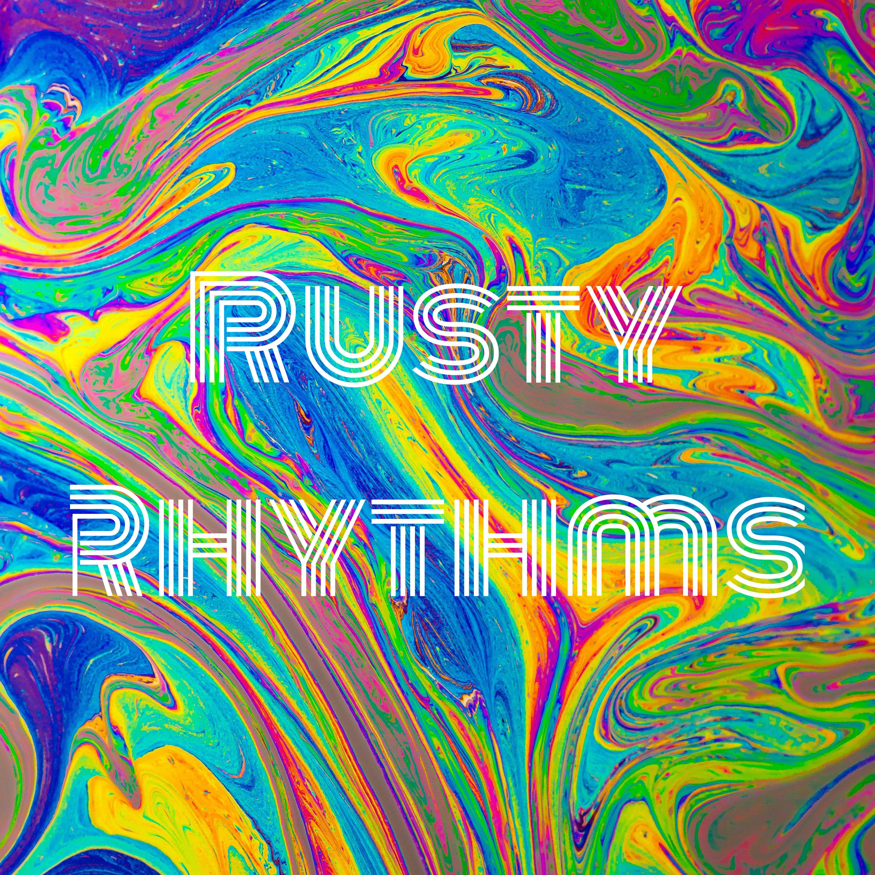 Rusty Rhythms