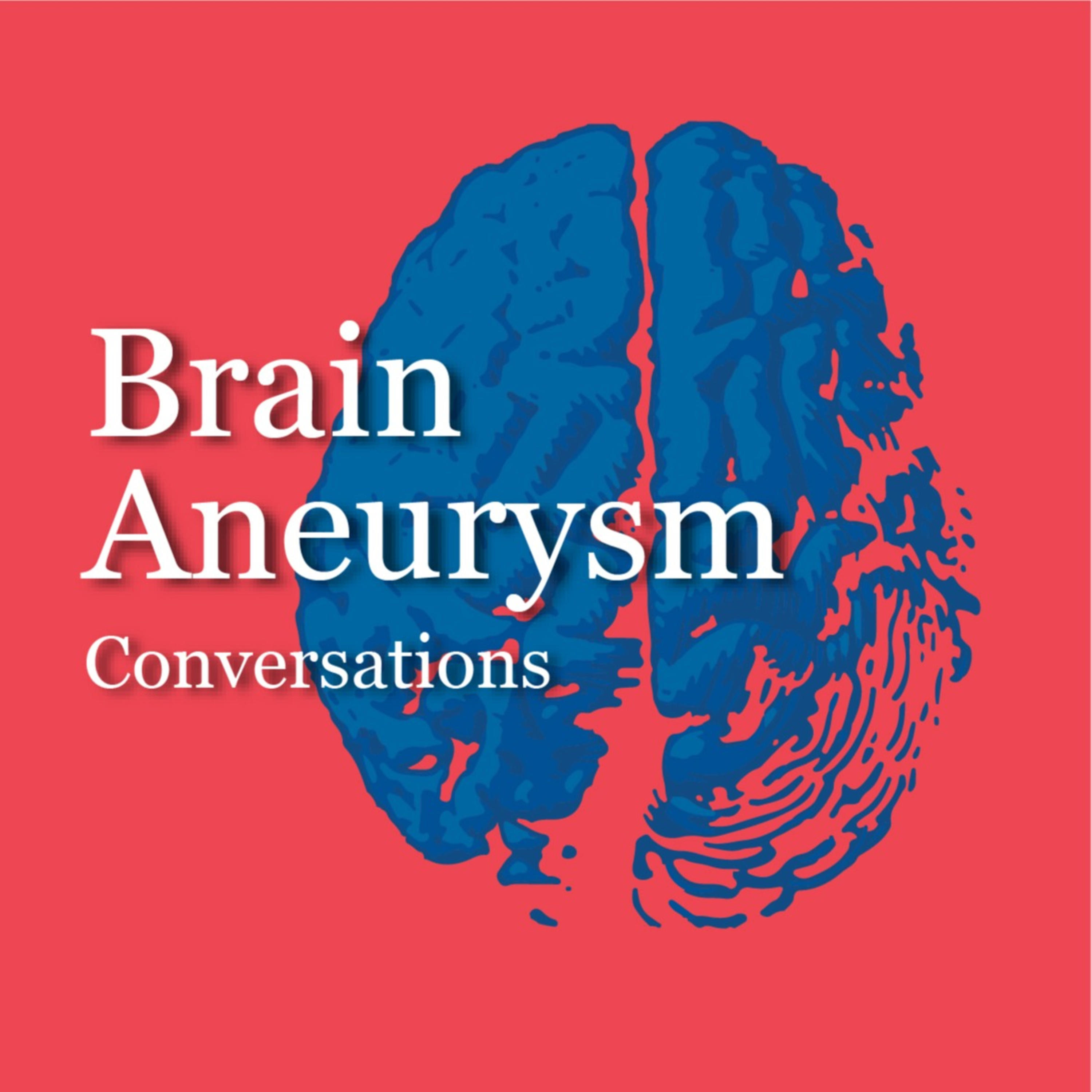 Brain Aneurysm Conversations