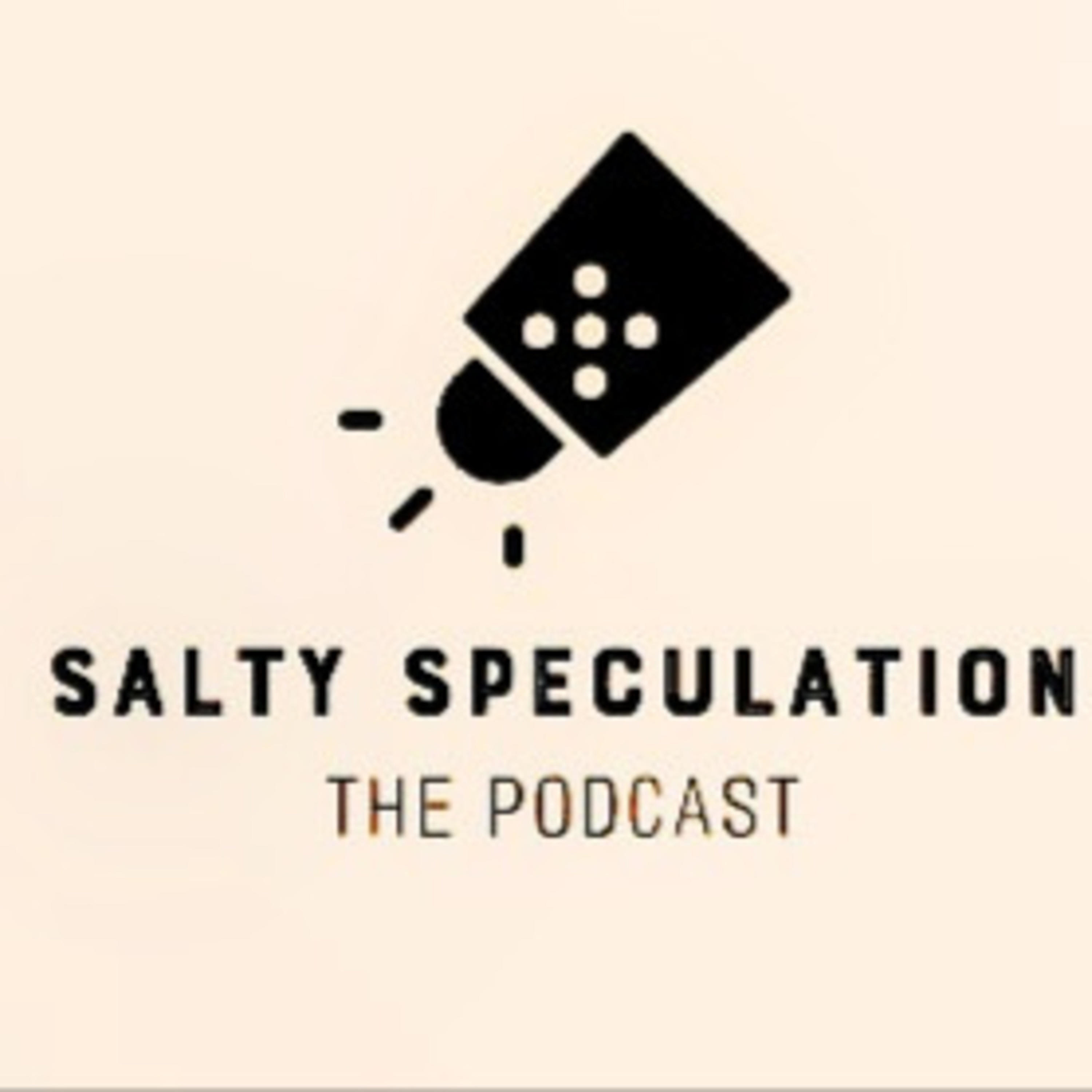The Salty Speculation