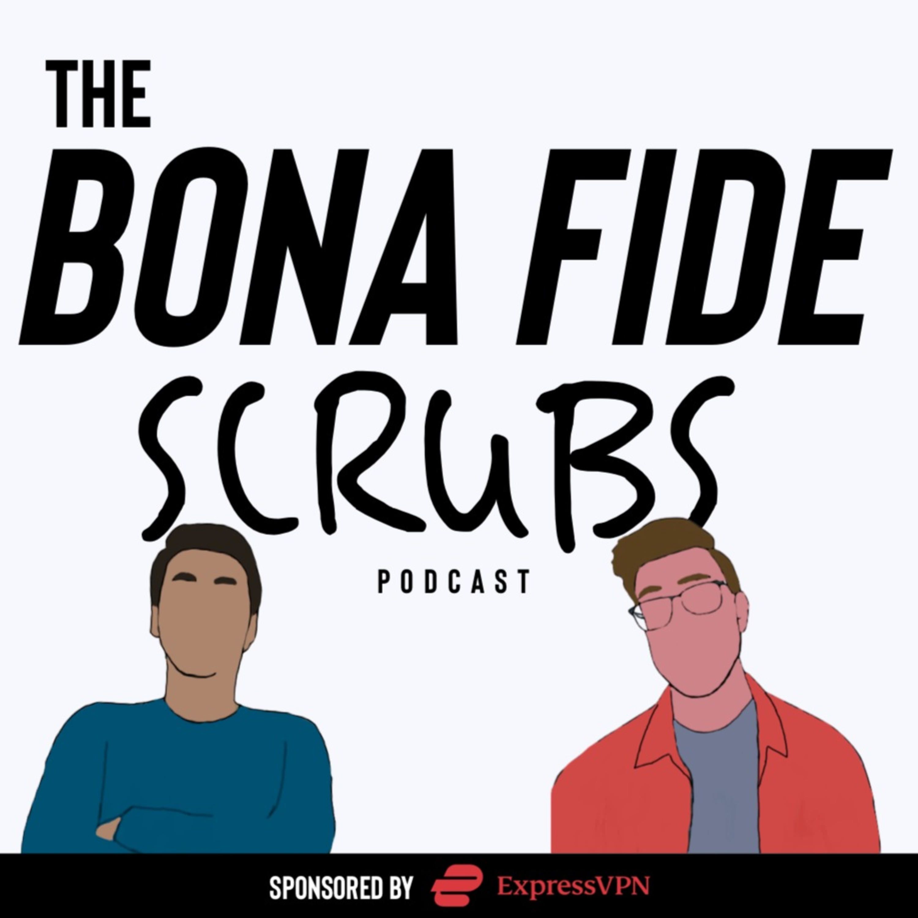 The Bona Fide Scrubs Podcast