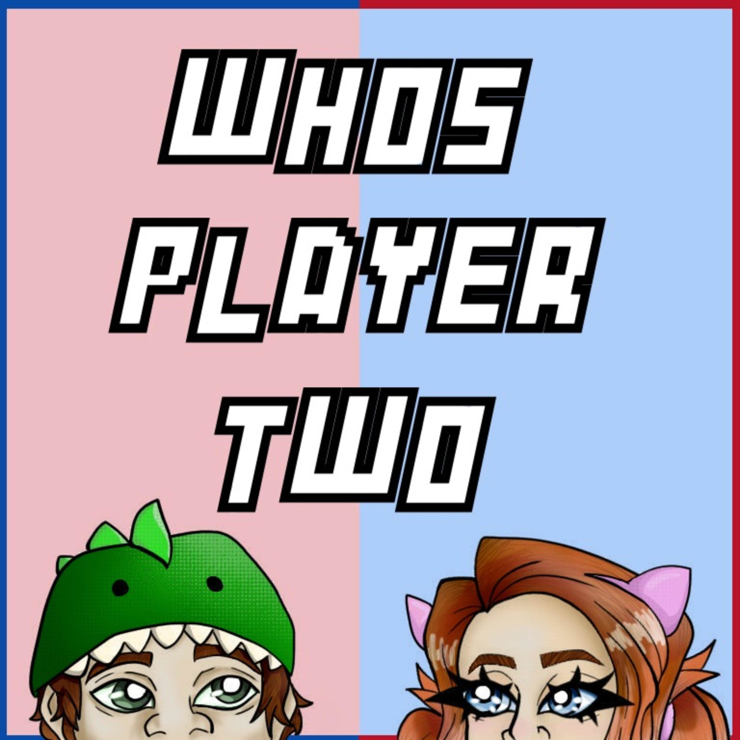 Who\'s Player Two?