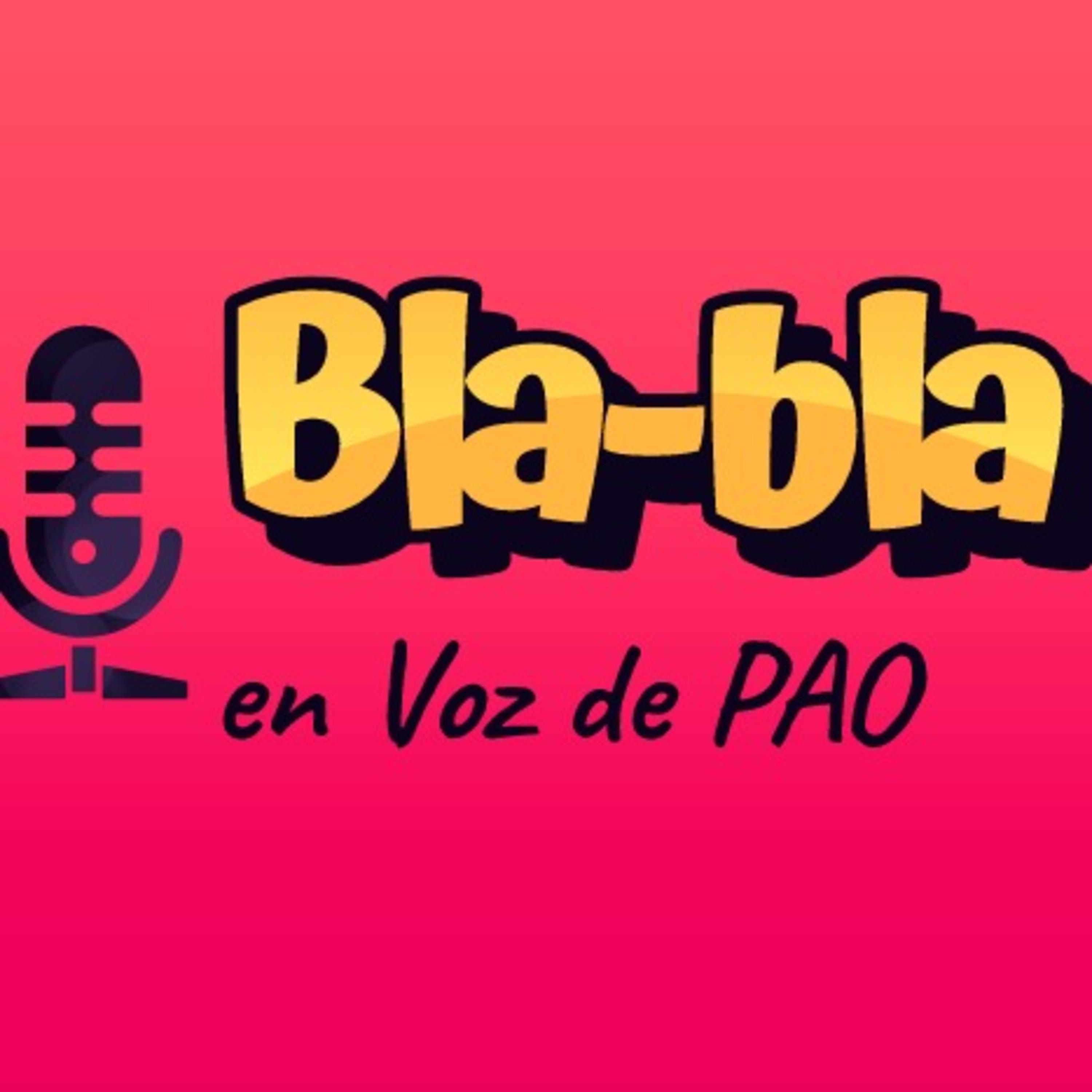 Bla-bla en Voz de Pao podcast artwork
